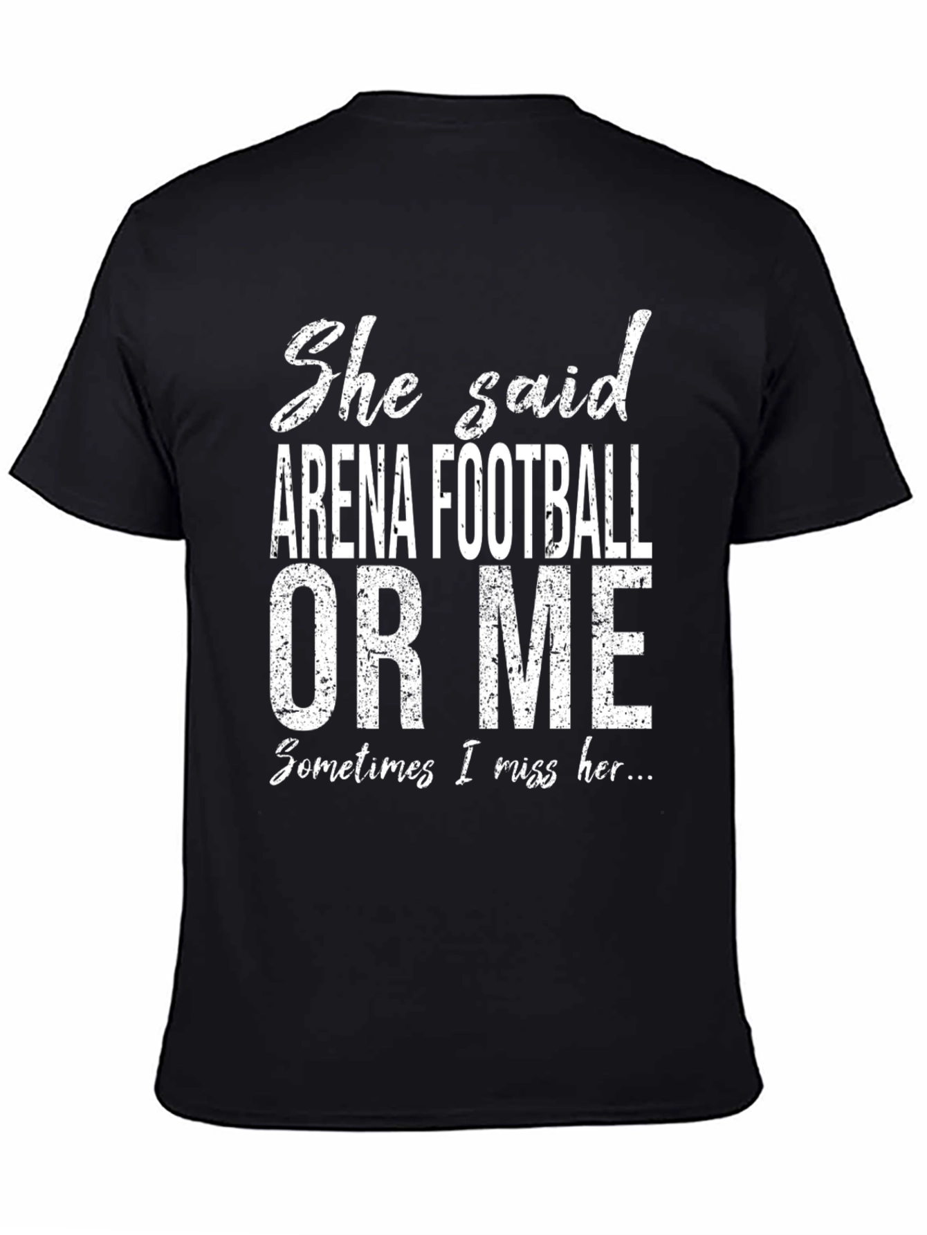 Arena Football or Me T-Shirt