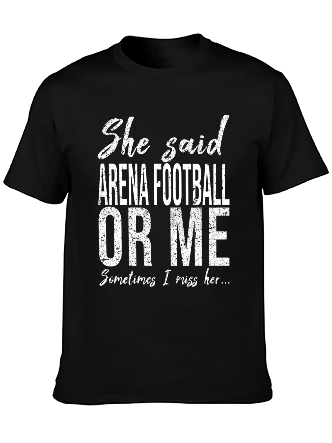 Arena Football or Me T-Shirt