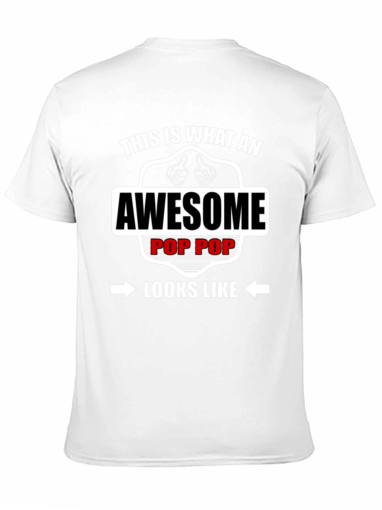 Awesome Pop Pop T-Shirt - Gift for Grandfather