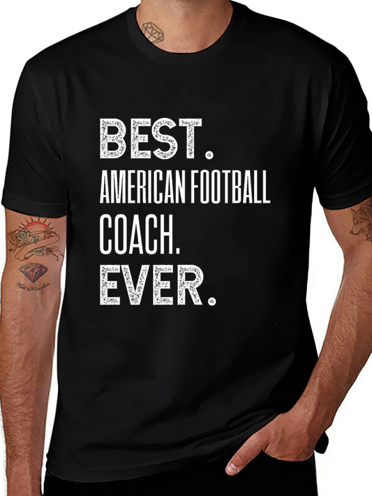 Best American Football Coach Ever T-Shirt
