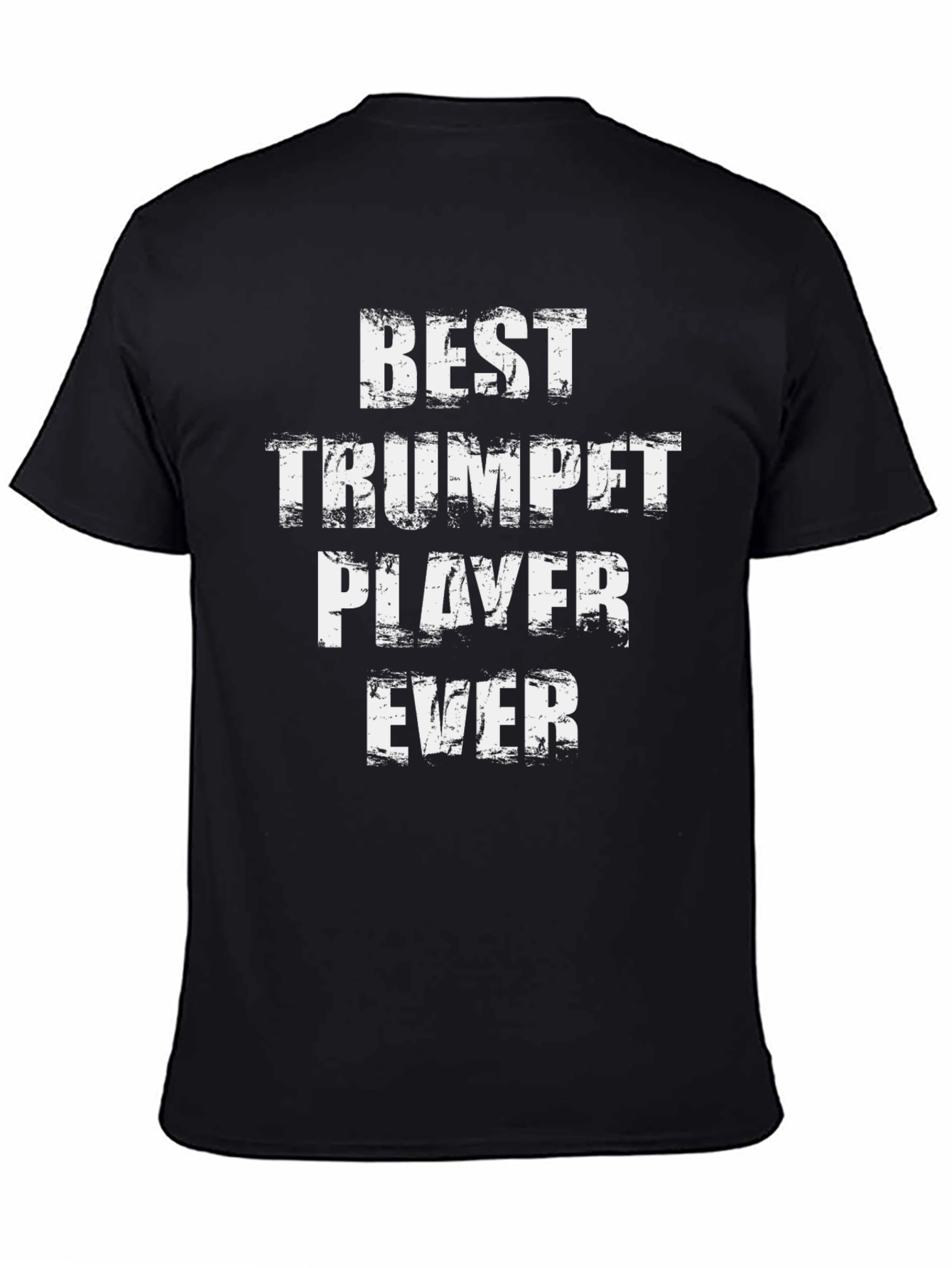 Best Trumpet Player Ever T-Shirt