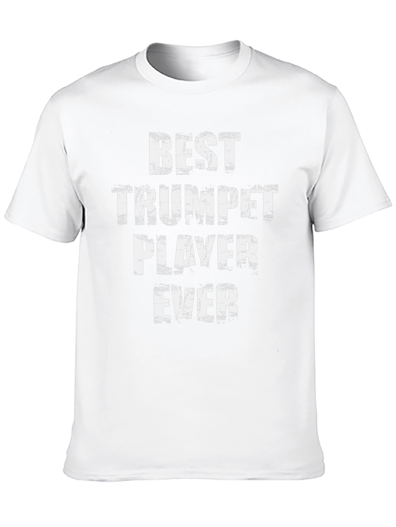 Best Trumpet Player Ever T-Shirt