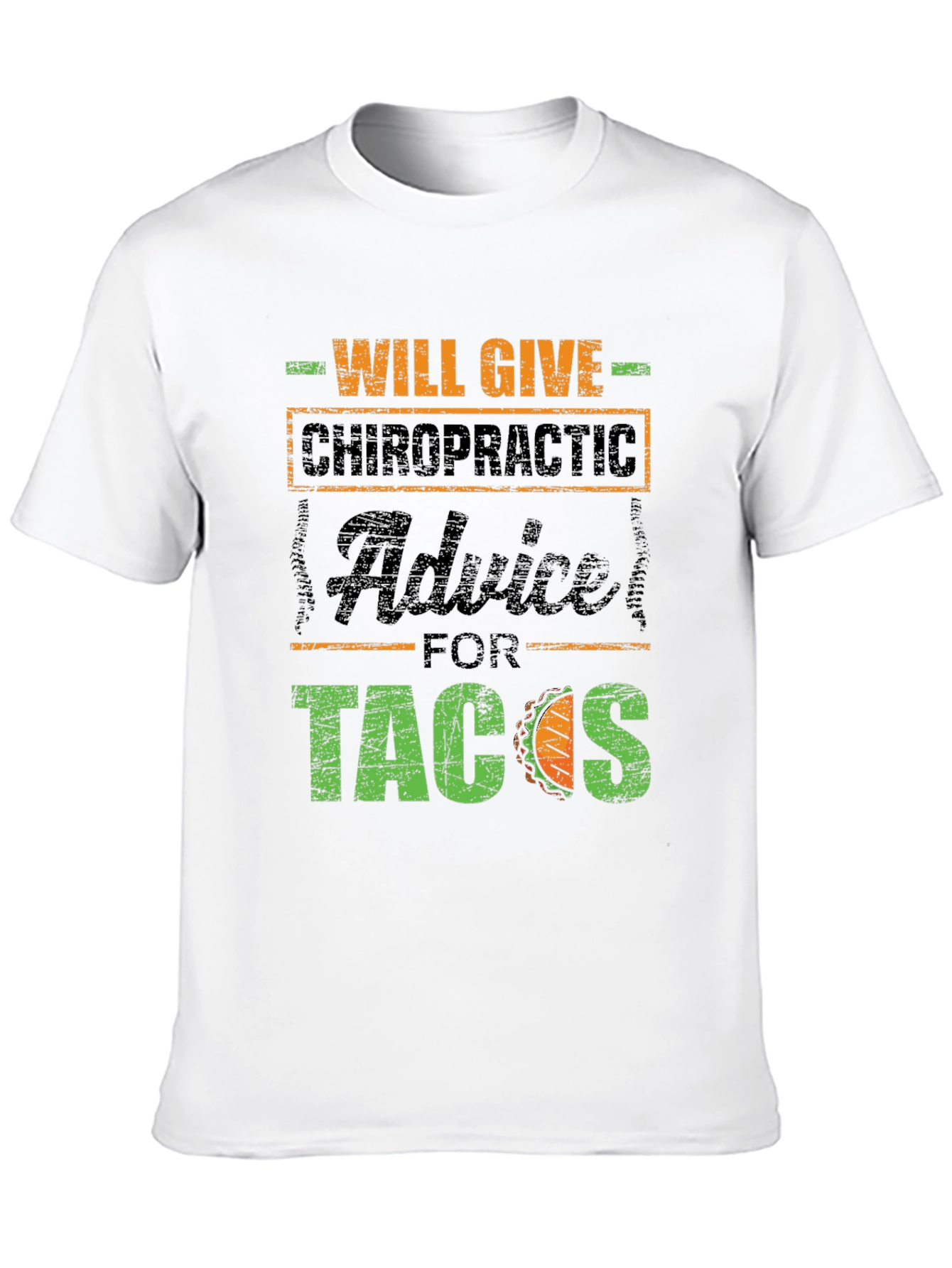 Chiropractic Advice for Tacos T-Shirt