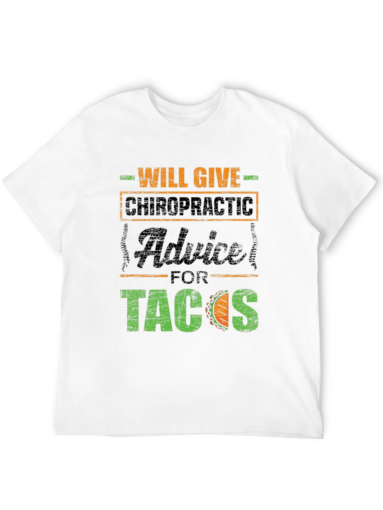 Chiropractic Advice for Tacos T-Shirt