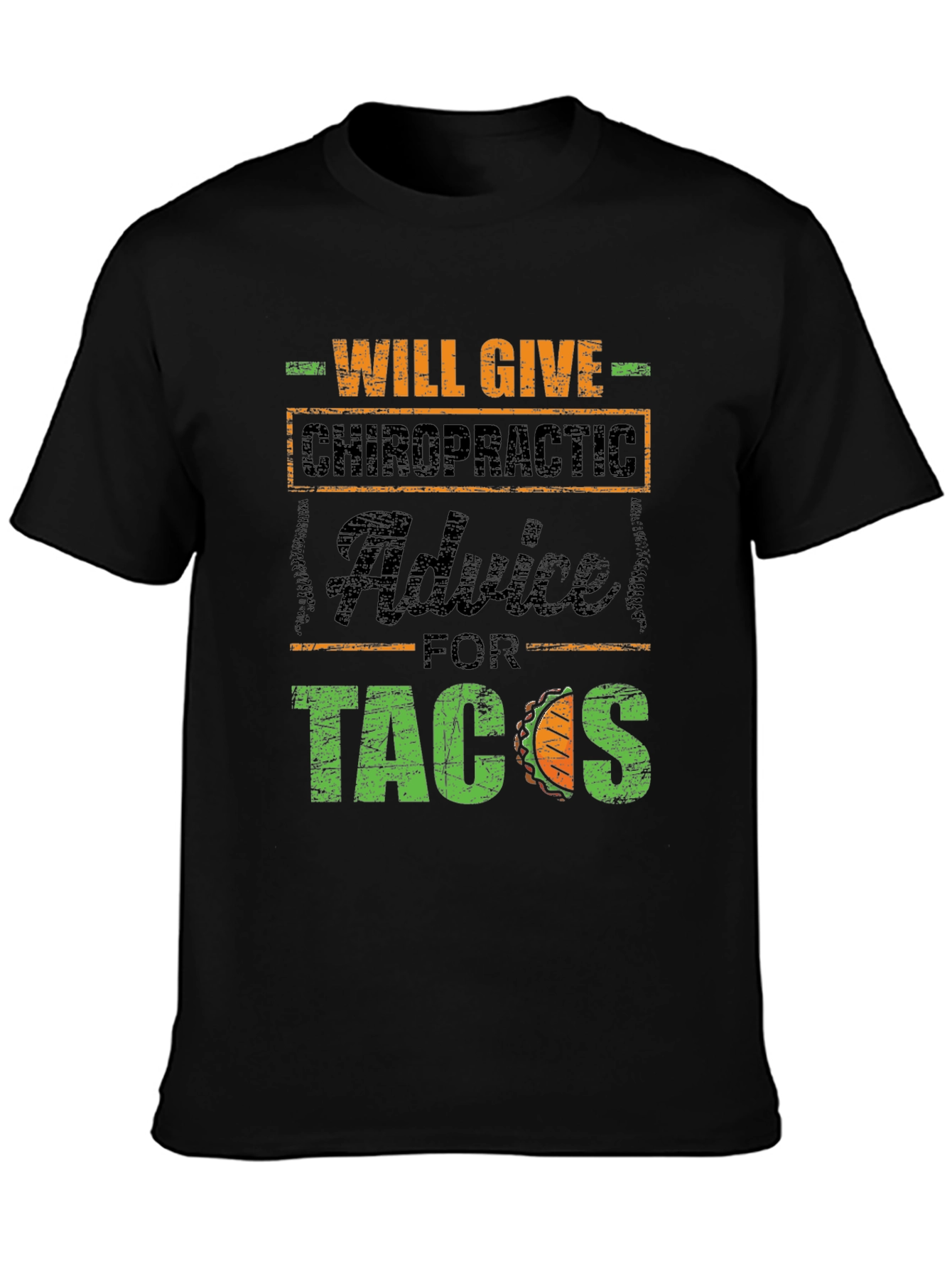 Chiropractic Advice for Tacos T-Shirt