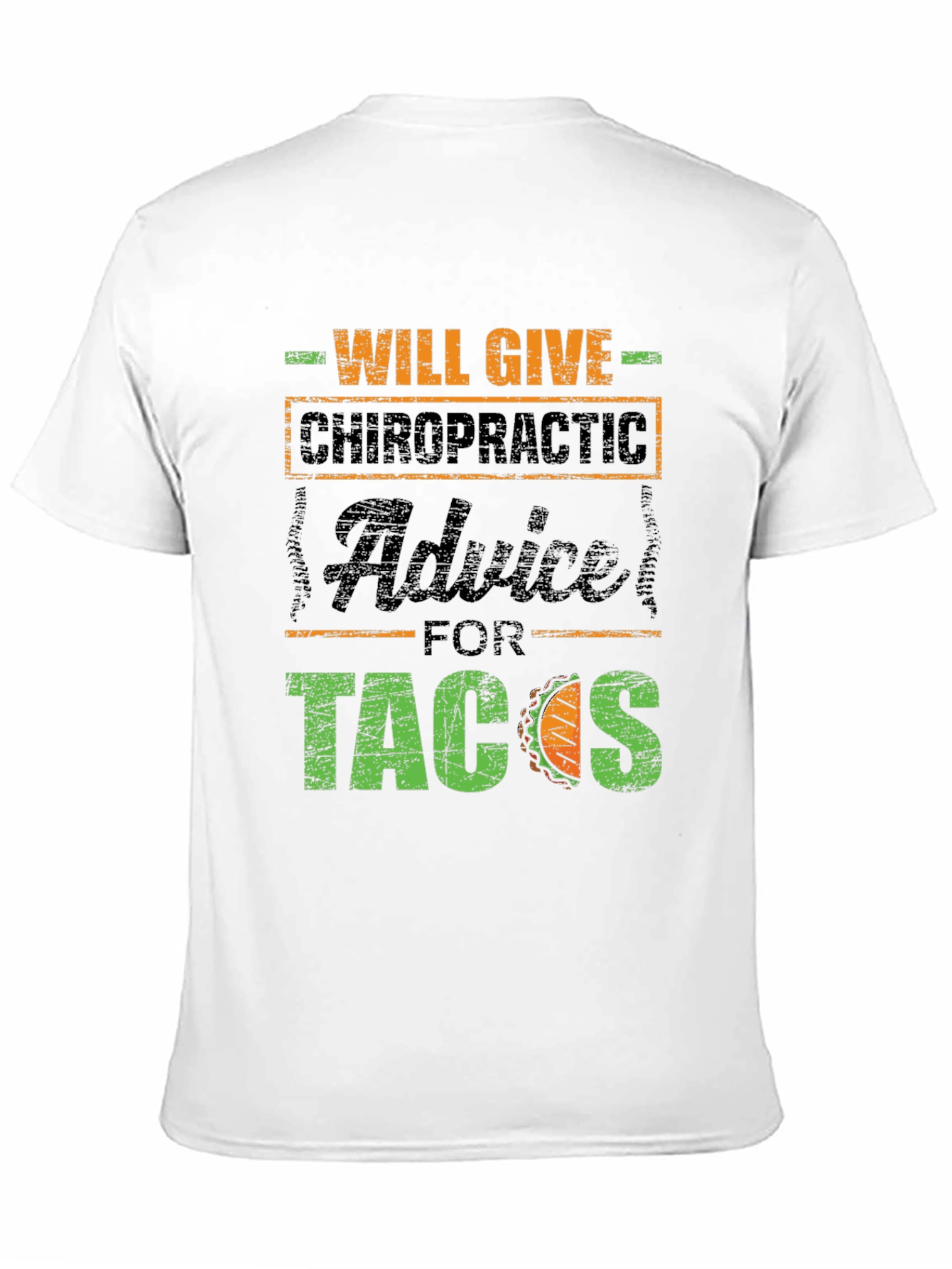 Chiropractic Advice for Tacos T-Shirt