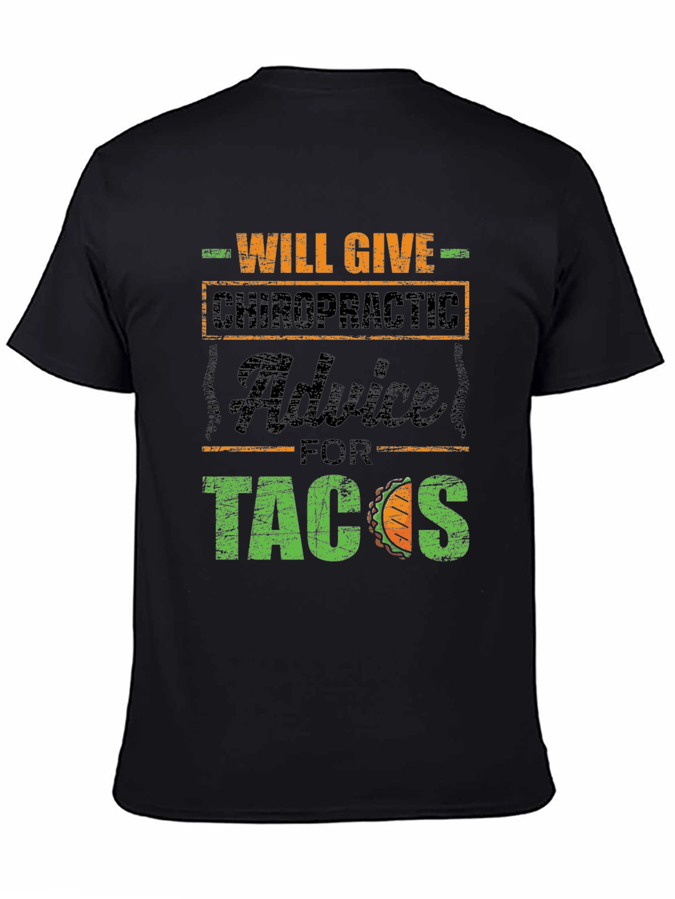 Chiropractic Advice for Tacos T-Shirt