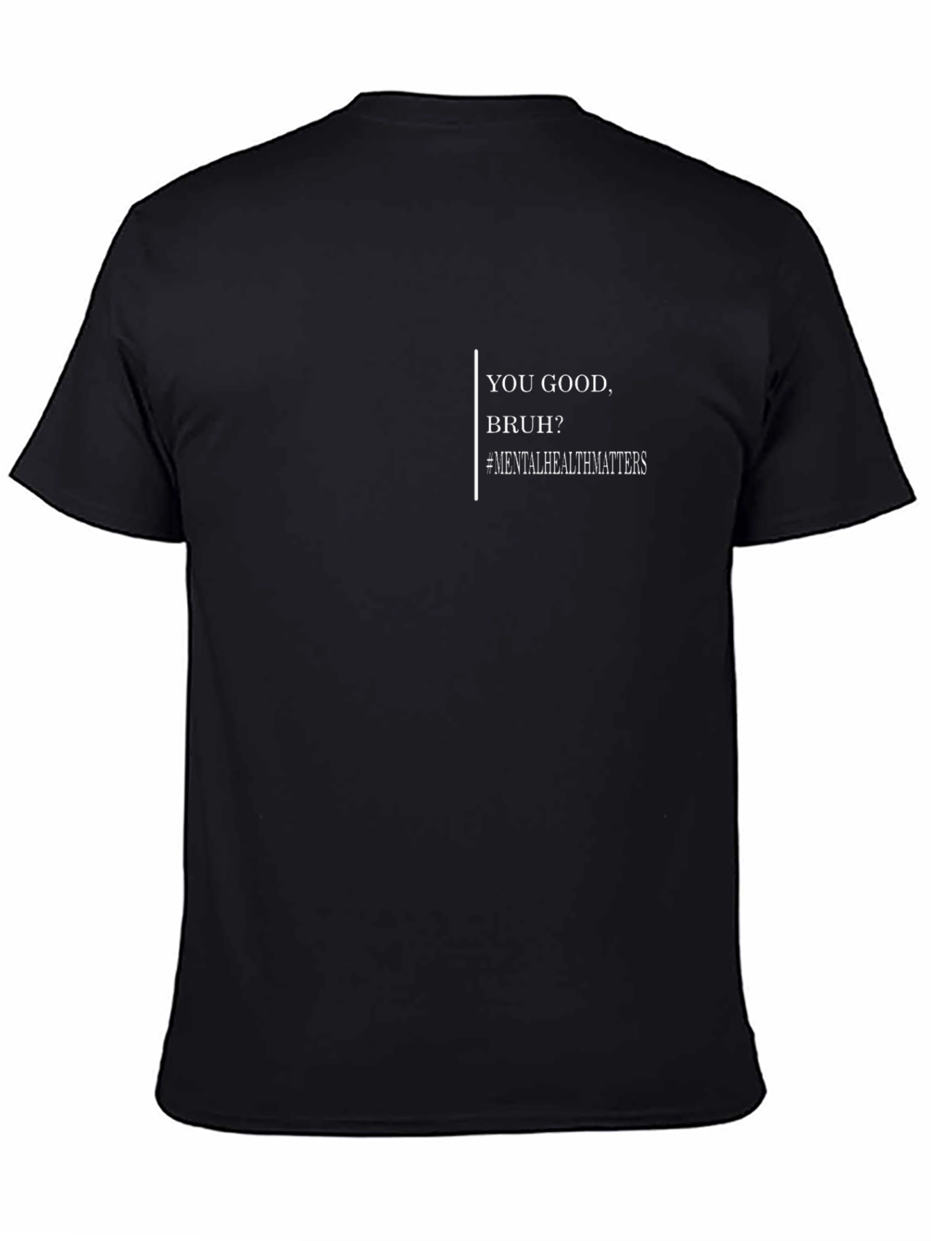 You Good Bruh? Mental Health Matters T-Shirt