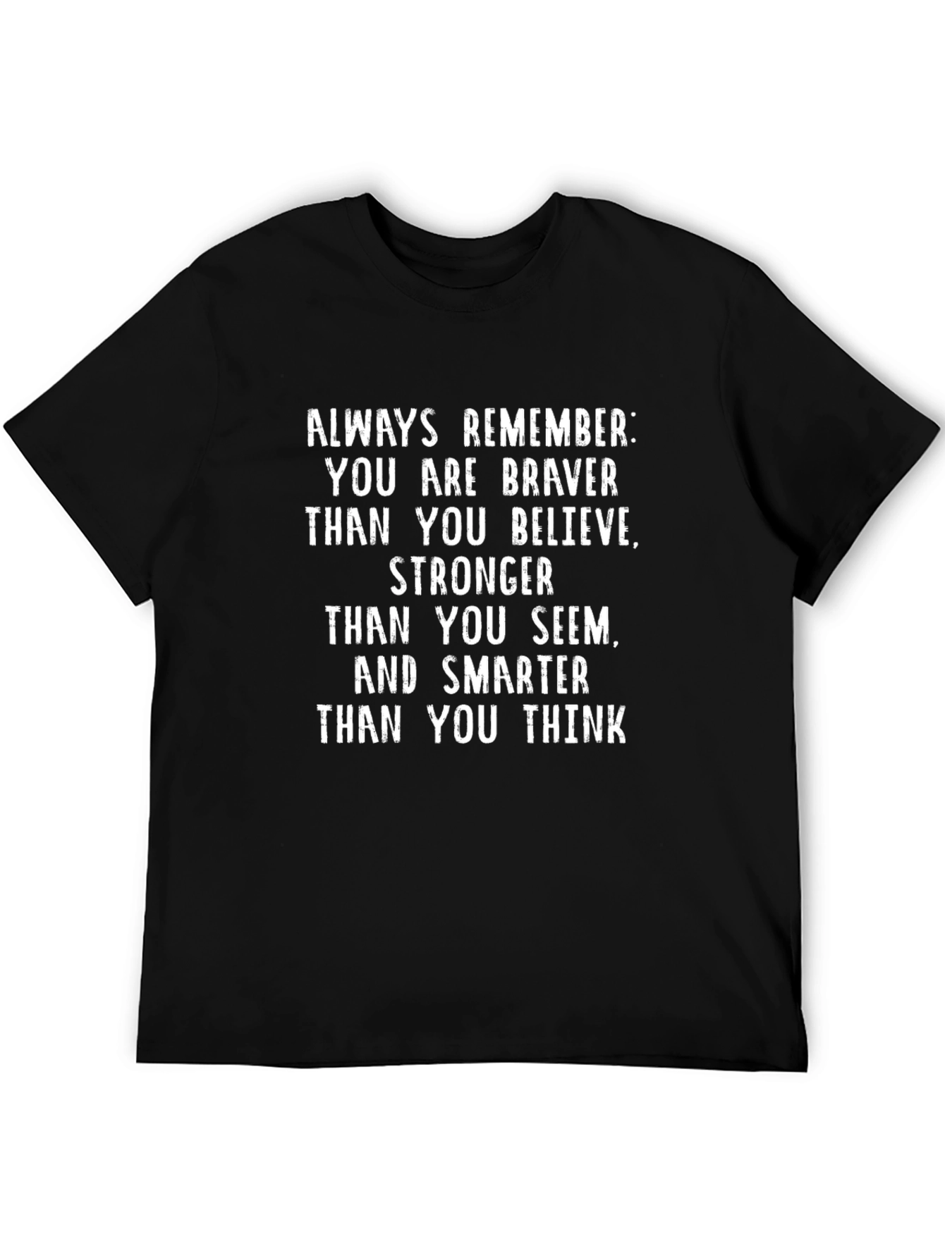 Motivational Quote Graphic T-Shirt - Braver Stronger Smarter