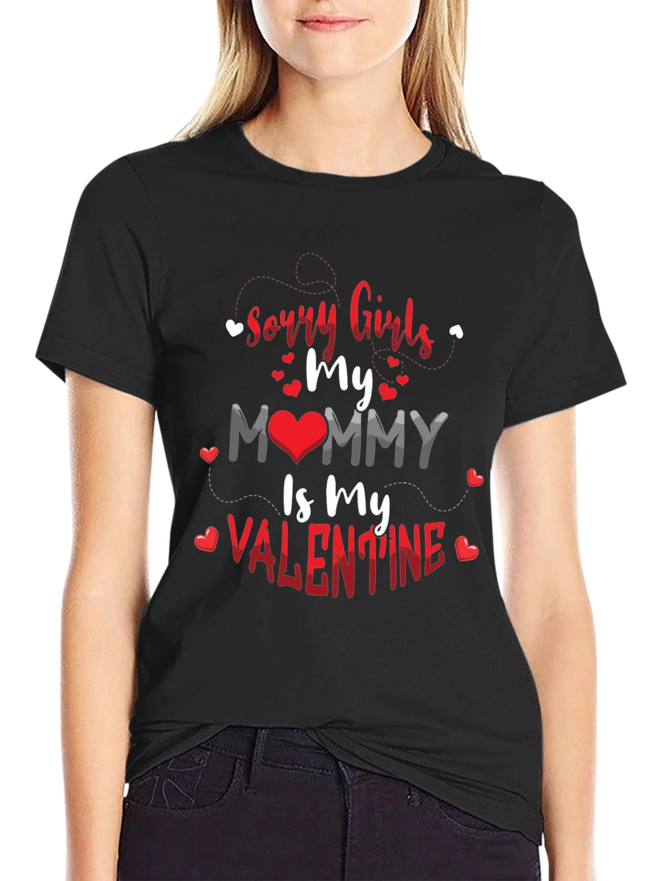 Sorry Girls Mommy is My Valentine Black T-Shirt