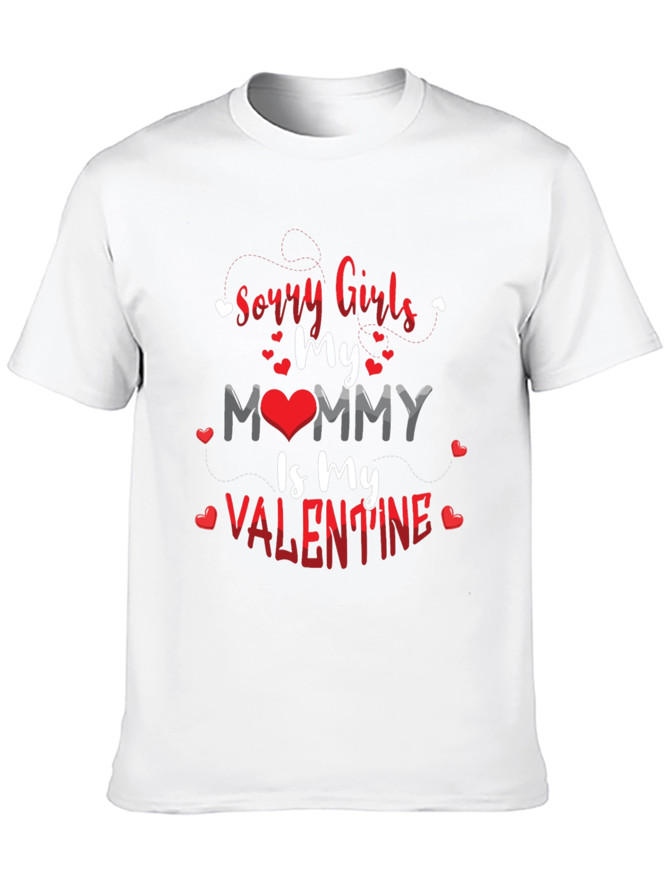 Sorry Girls Mommy is My Valentine Black T-Shirt