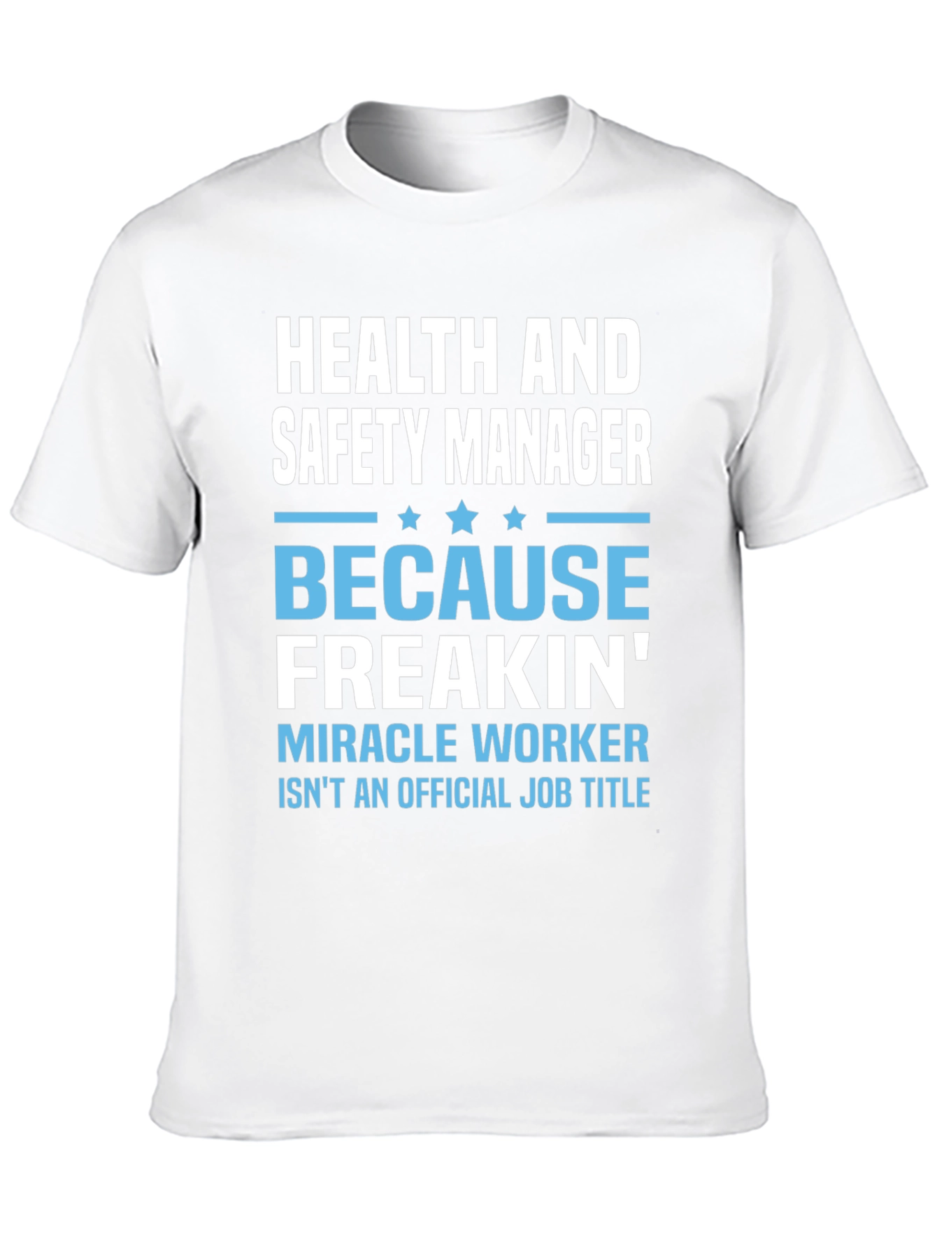 Health & Safety Manager T-Shirt