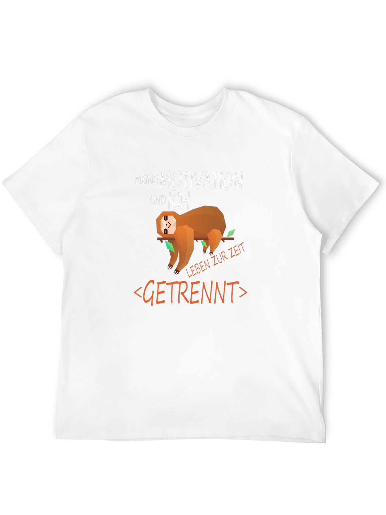 Sloth Motivation T-Shirt - Funny German Text Tee