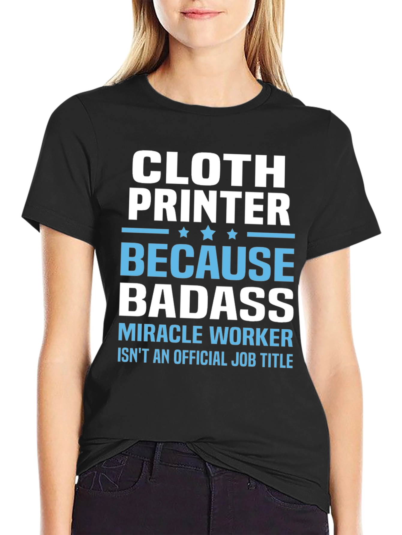 Cloth Printer Badass T-Shirt