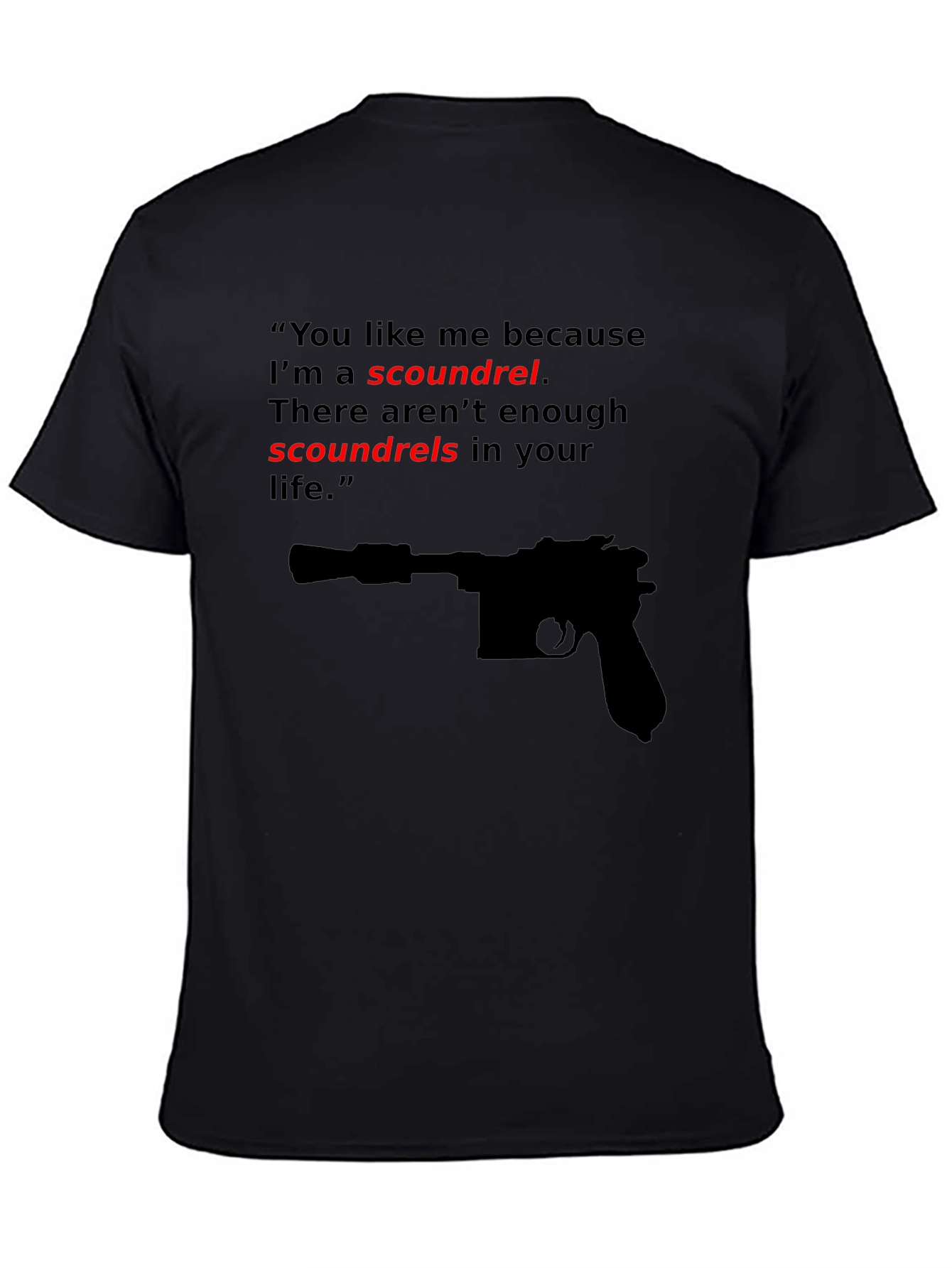 Scoundrel T-Shirt - Movie Quote Tee