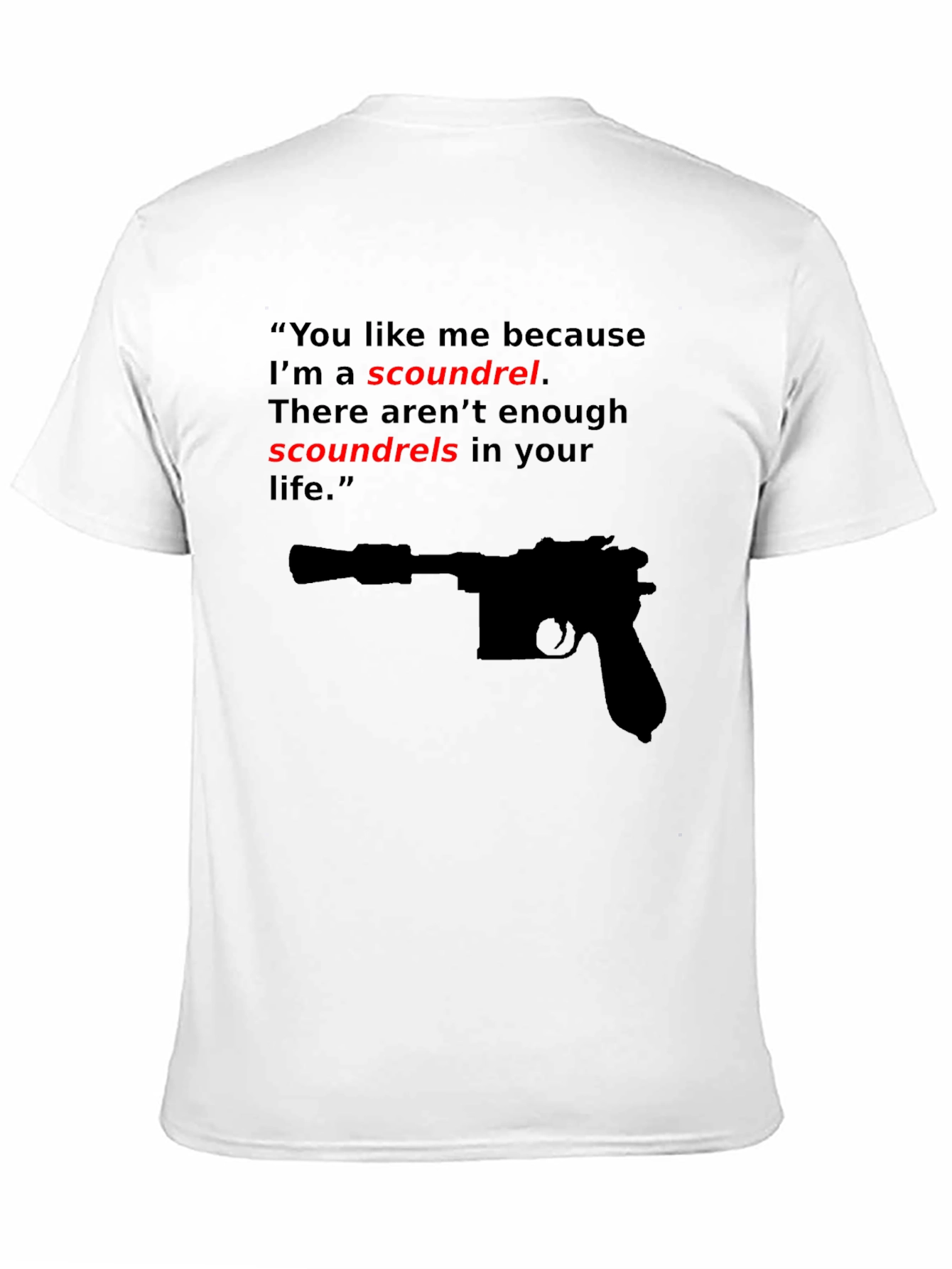 Scoundrel T-Shirt - Movie Quote Tee