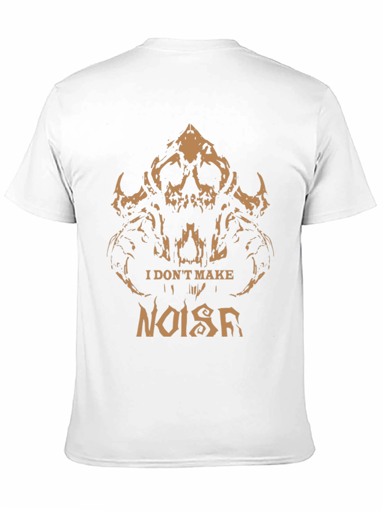 I Dont Make Noise Graphic Tee - Skull Design