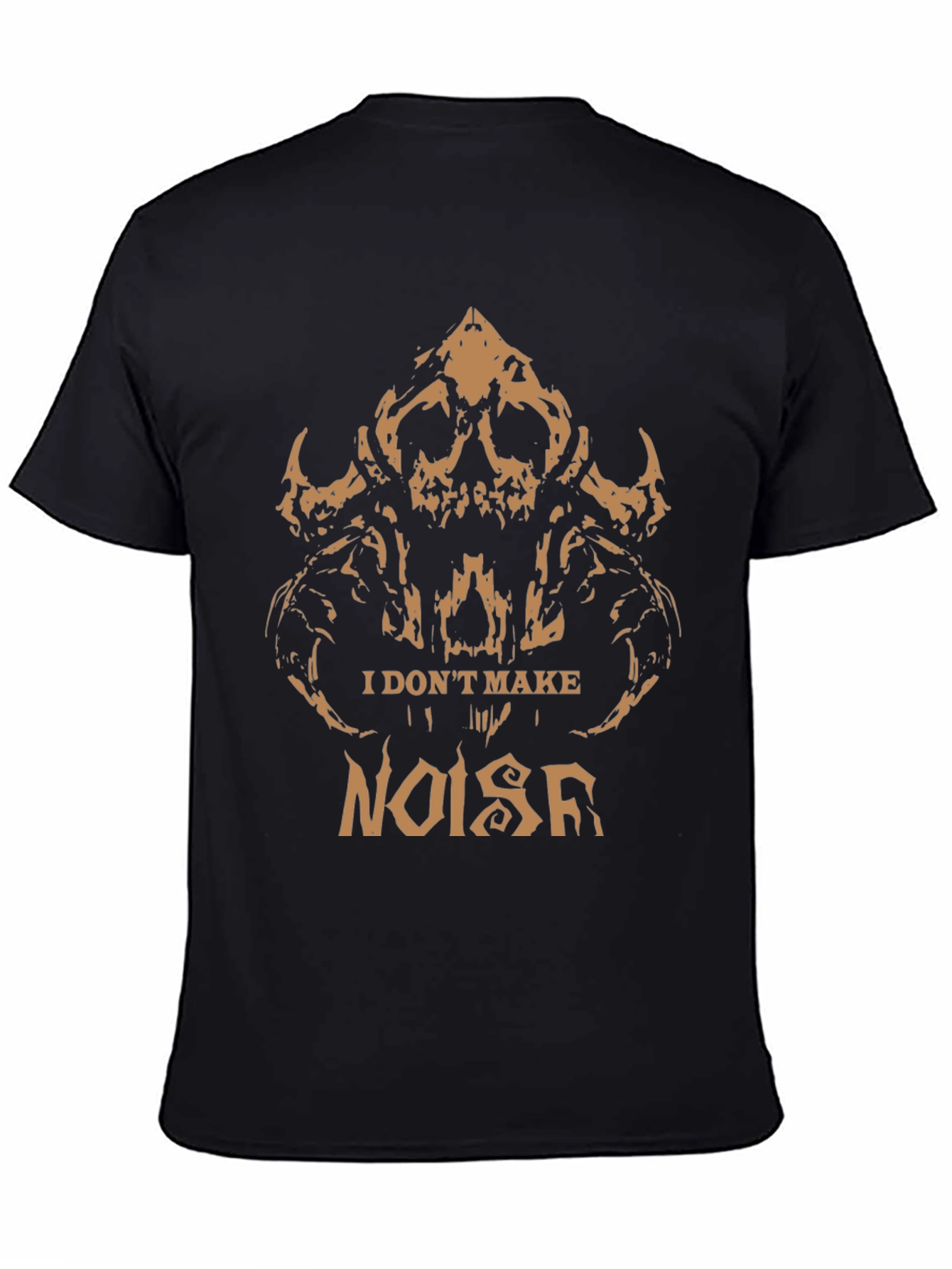 I Dont Make Noise Graphic Tee - Skull Design