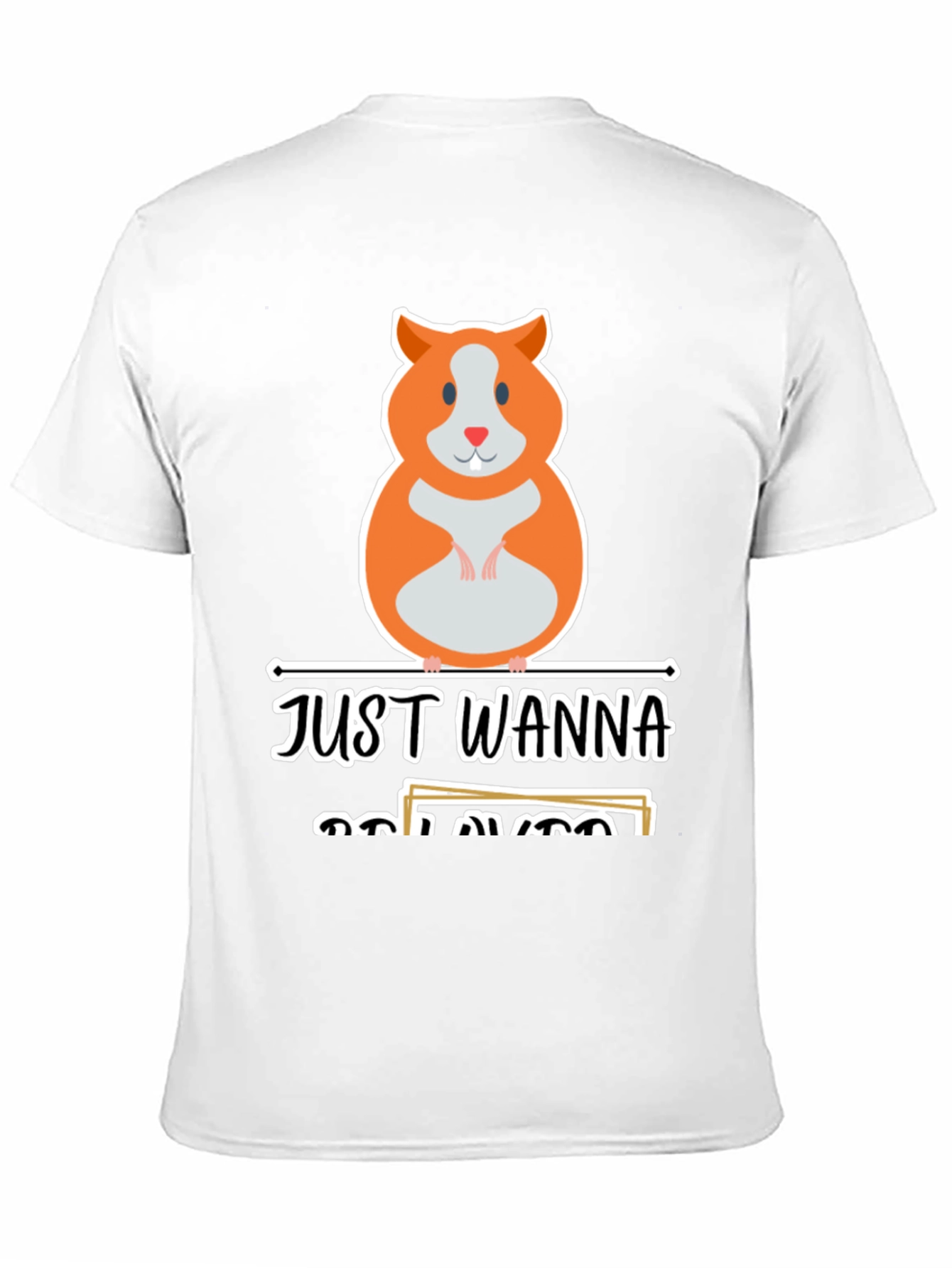 Just Wanna Play with Hamsters T-Shirt