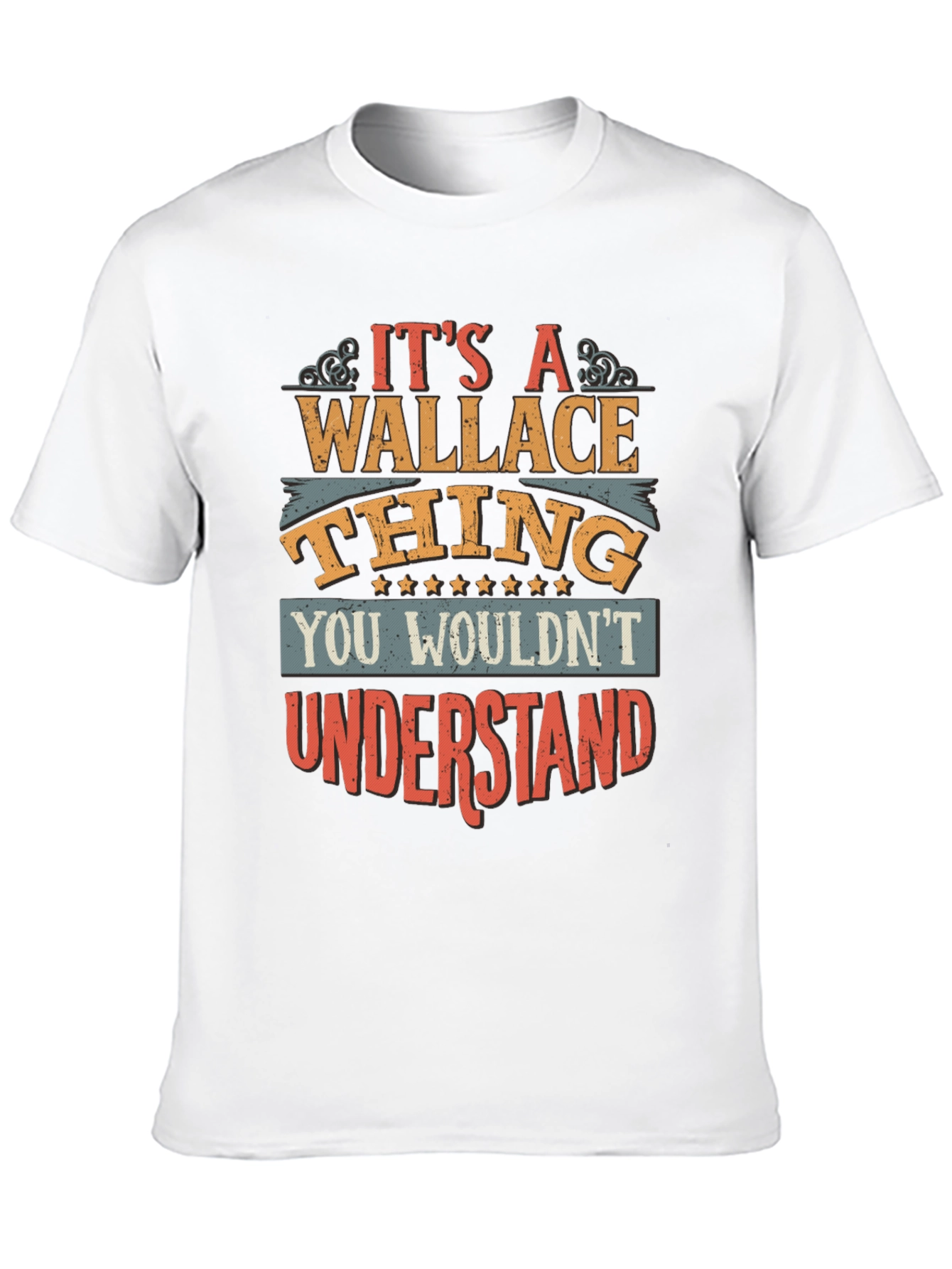 Its a Wallace Thing T-Shirt