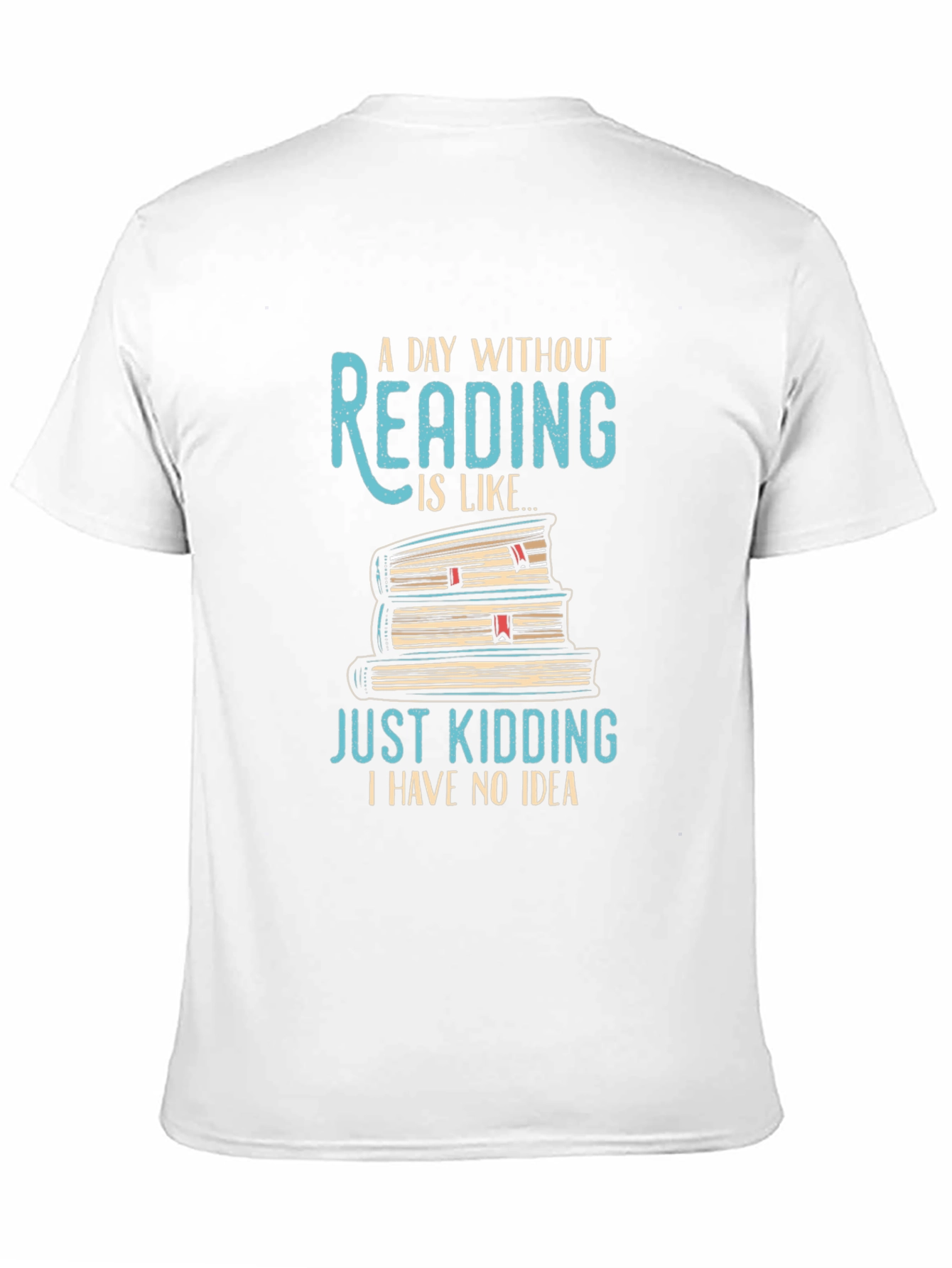 Funny Reading T-Shirt: A Day Without Reading