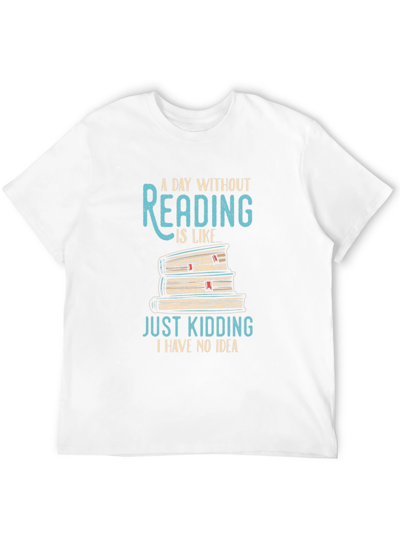 Funny Reading T-Shirt: A Day Without Reading
