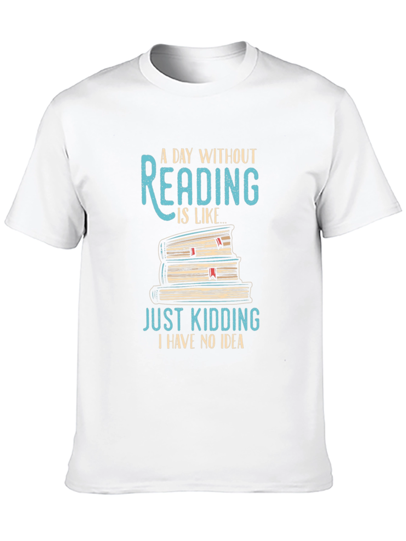 Funny Reading T-Shirt: A Day Without Reading