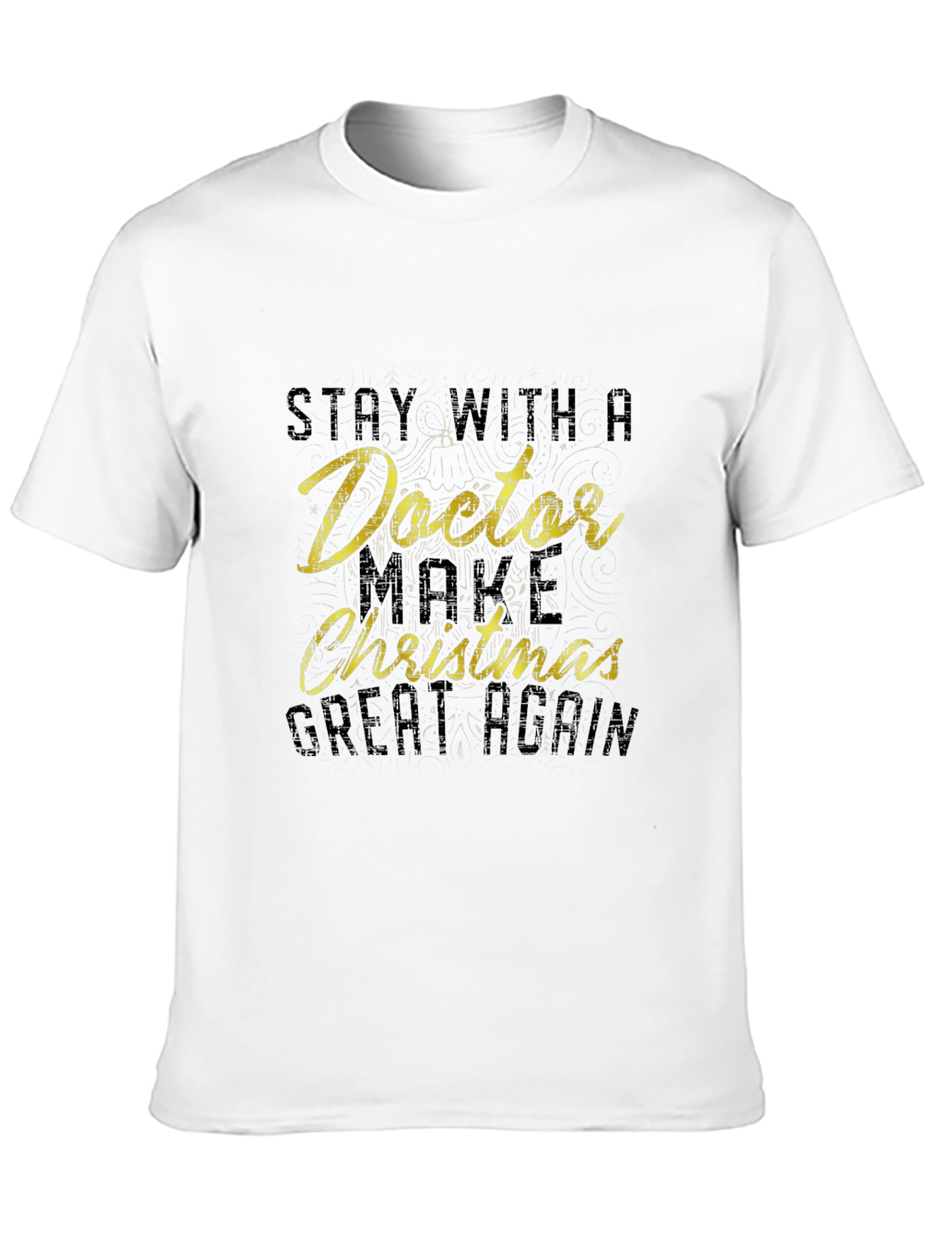 Stay with Doctor Christmas T-Shirt