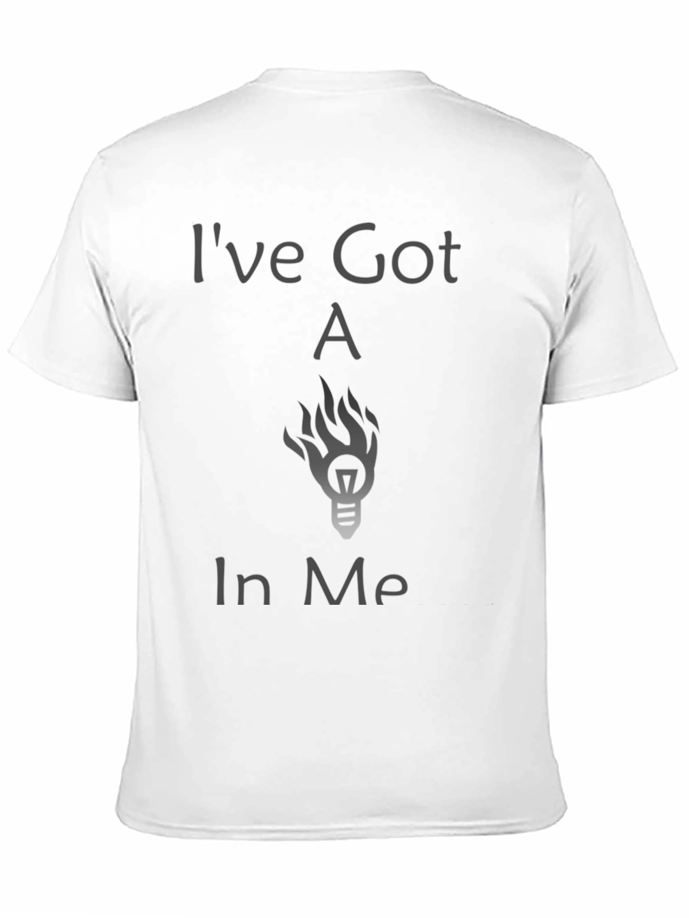 Ive Got a Light Bulb in Me T-Shirt