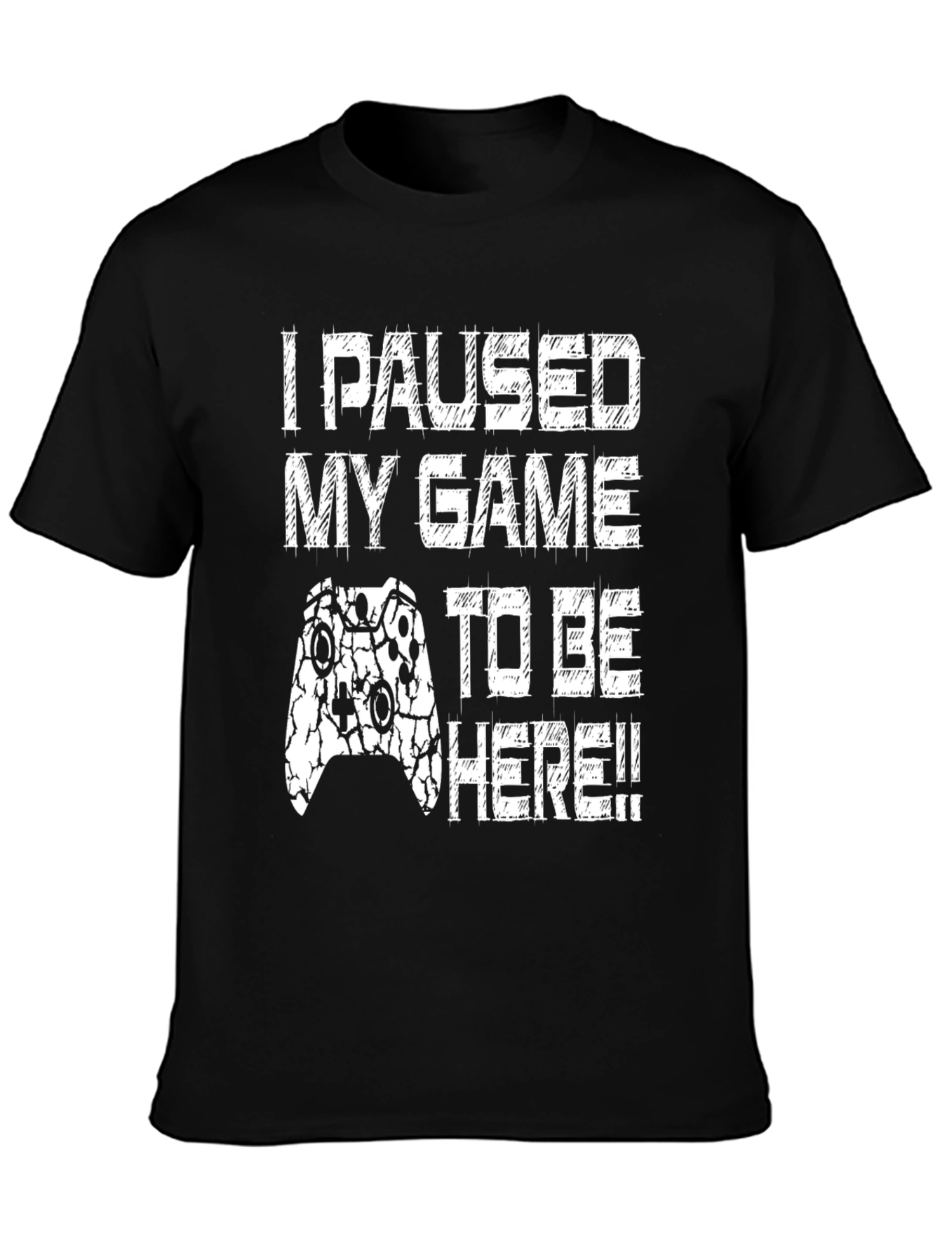 Gamer T-Shirt - I Paused My Game