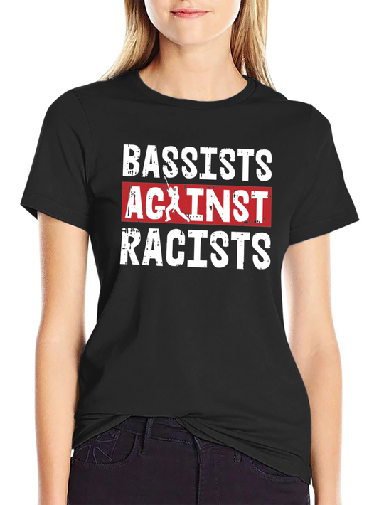 Bassist Against Racists T-Shirt - Black