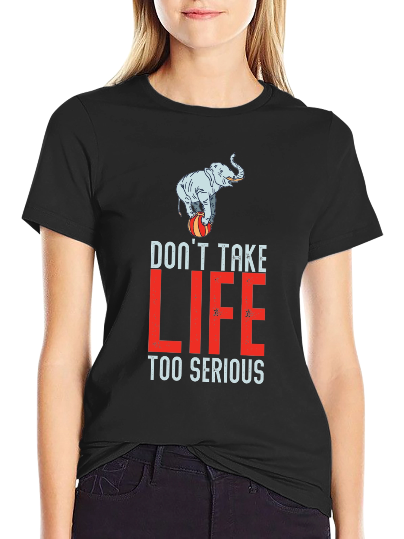 Dont Take Life Too Serious Graphic Tee