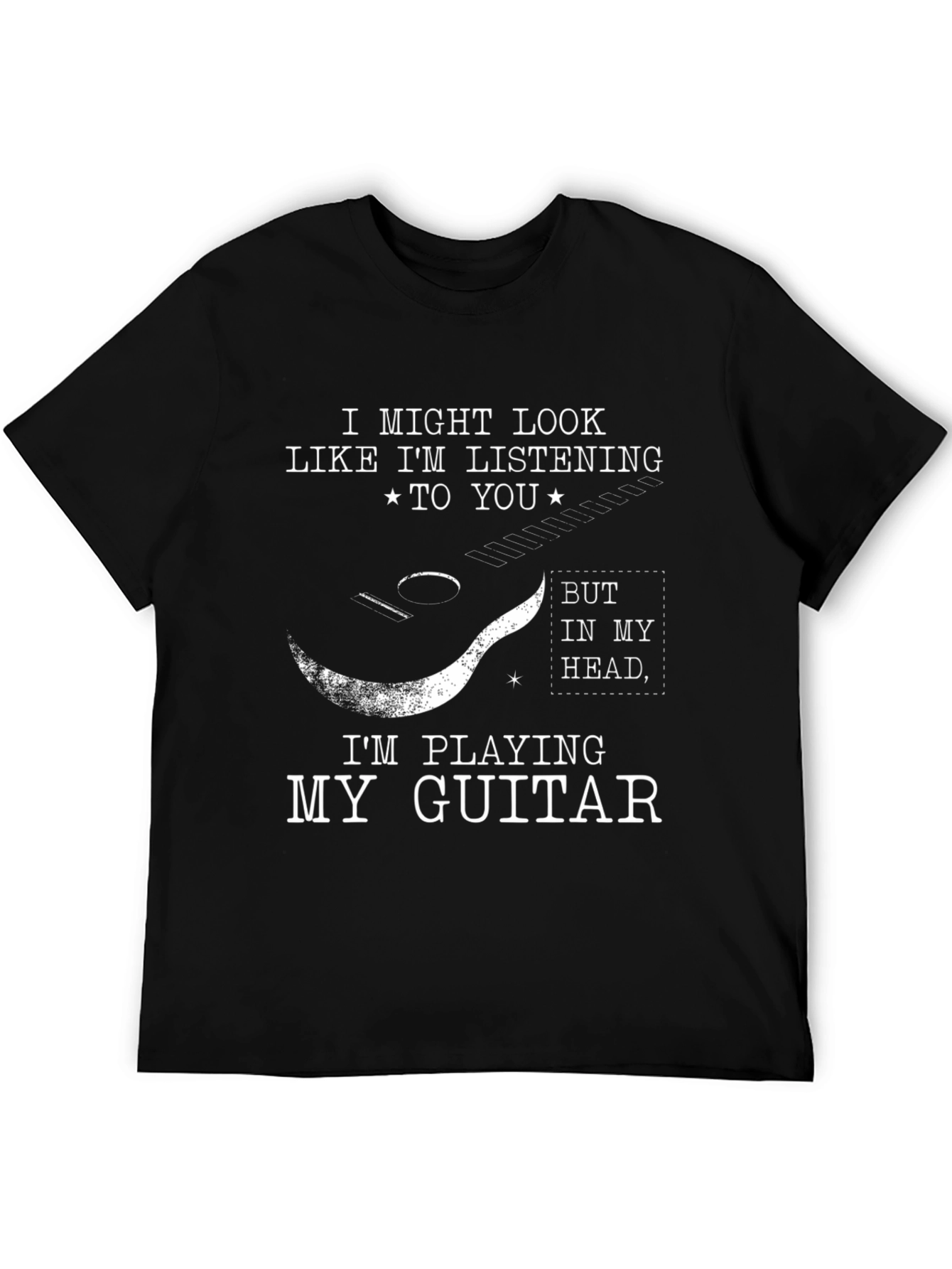 Guitar Player T-Shirt - Always in My Head!