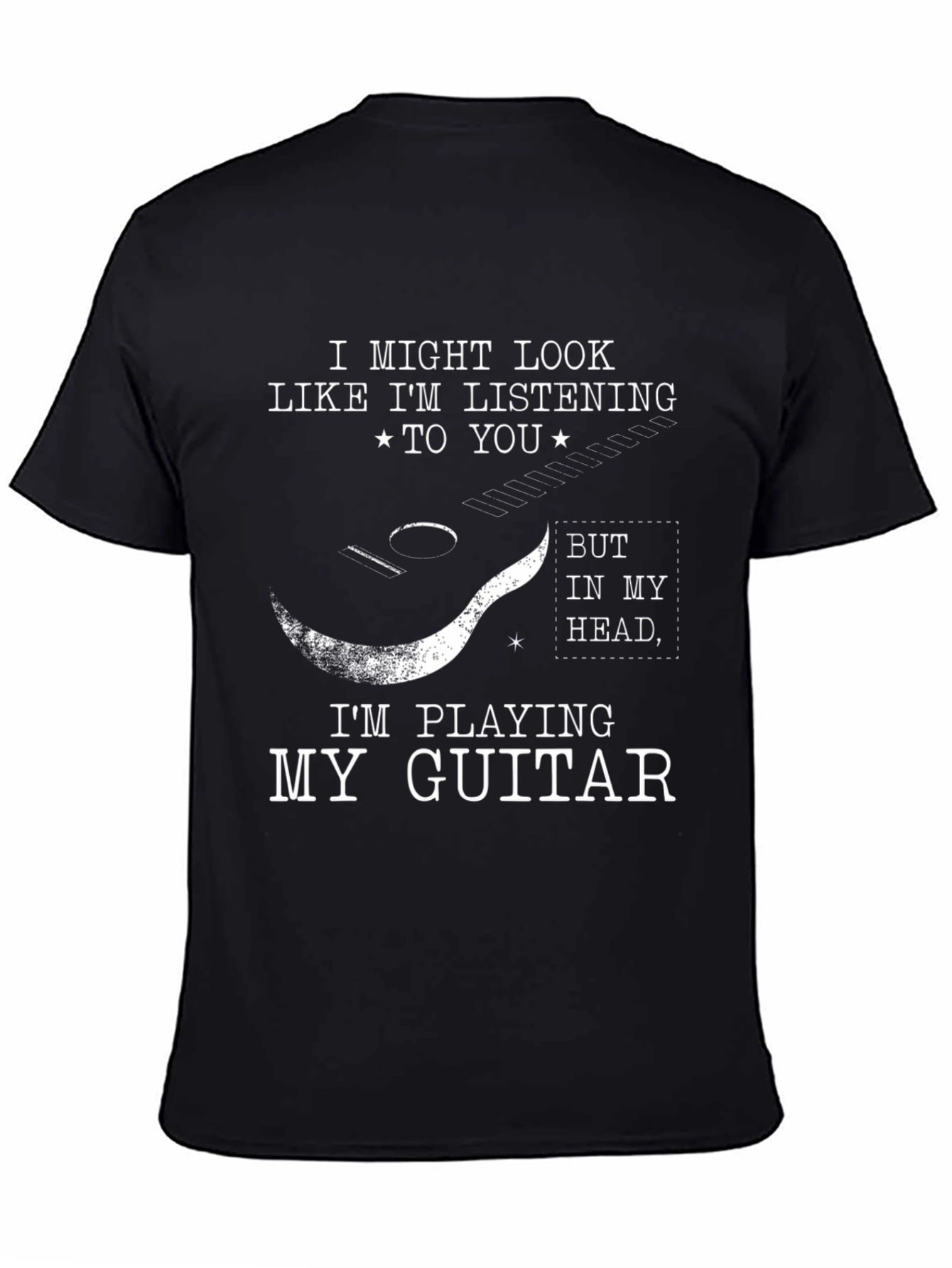 Guitar Player T-Shirt - Always in My Head!
