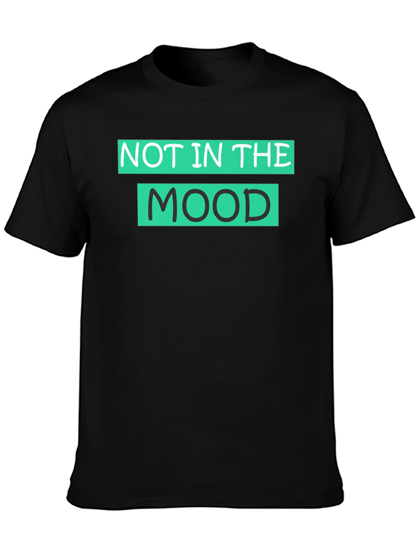 Not in the Mood Graphic T-Shirt