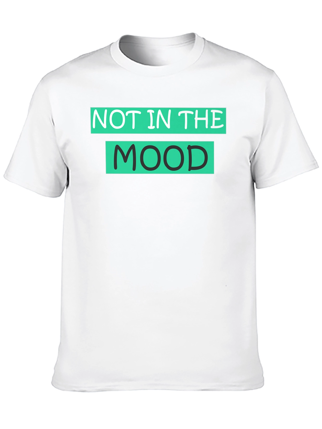 Not in the Mood Graphic T-Shirt