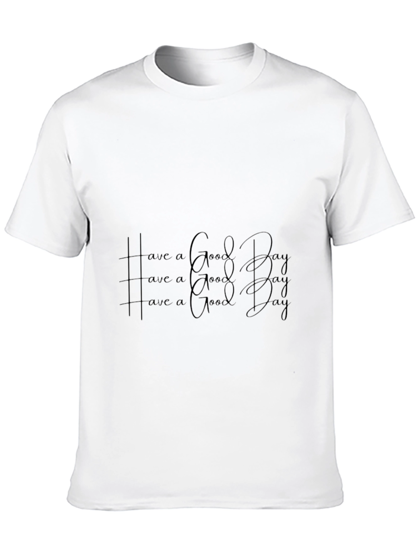 Black Have a Good Day Graphic T-Shirt