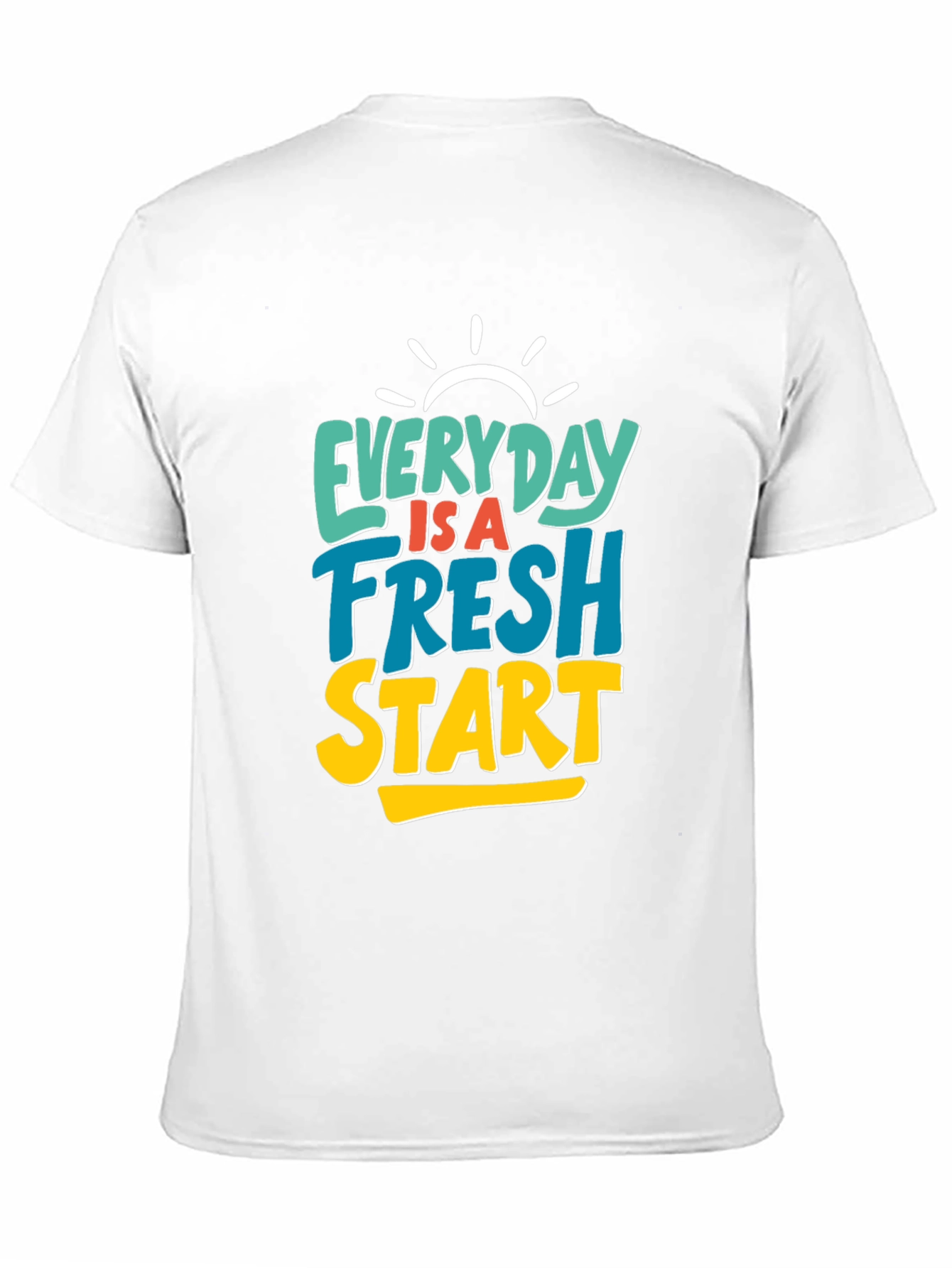 Everyday Fresh Start Graphic Tee