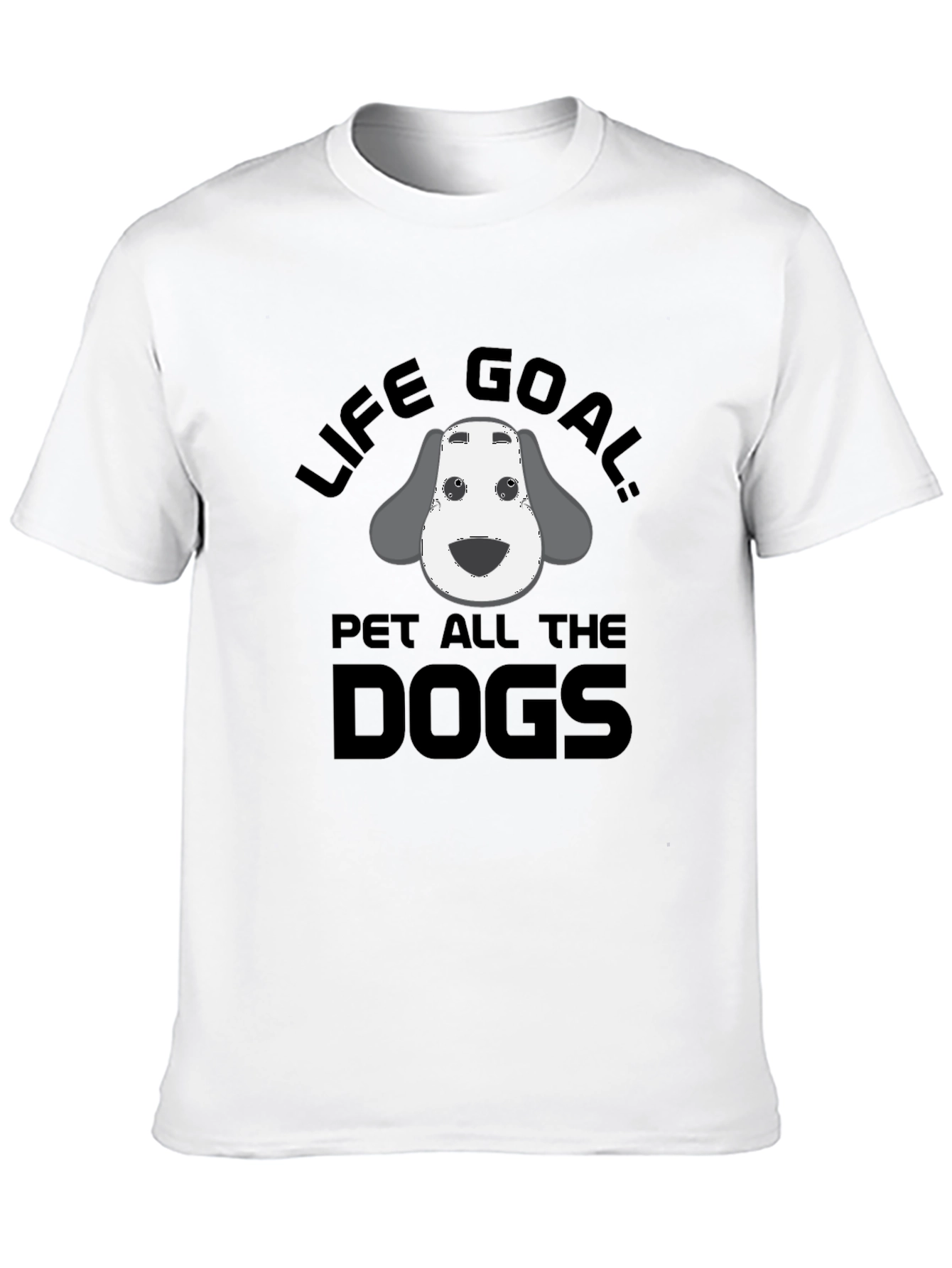 Life Goal: Pet All the Dogs T-Shirt