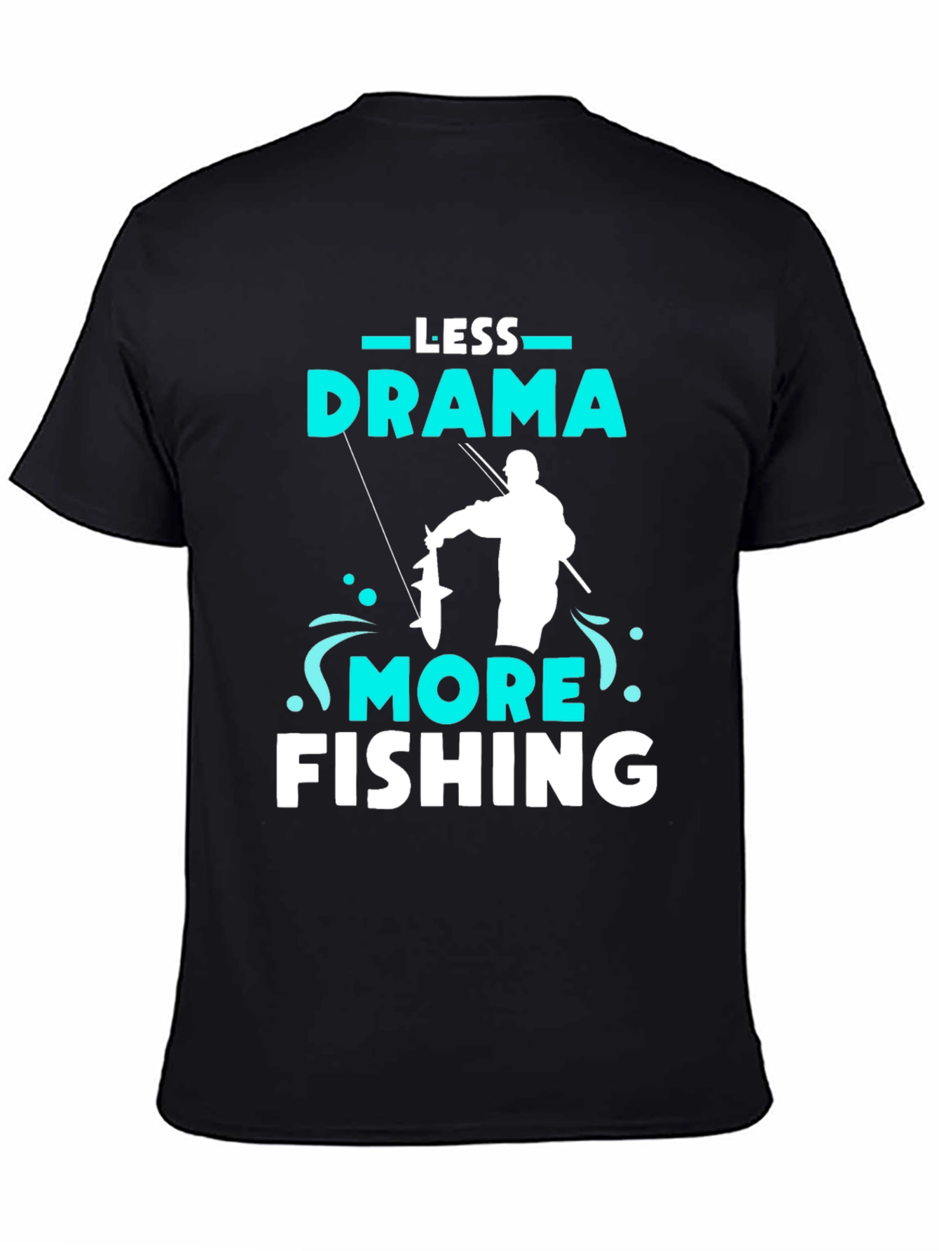 Less Drama More Fishing Graphic Tee