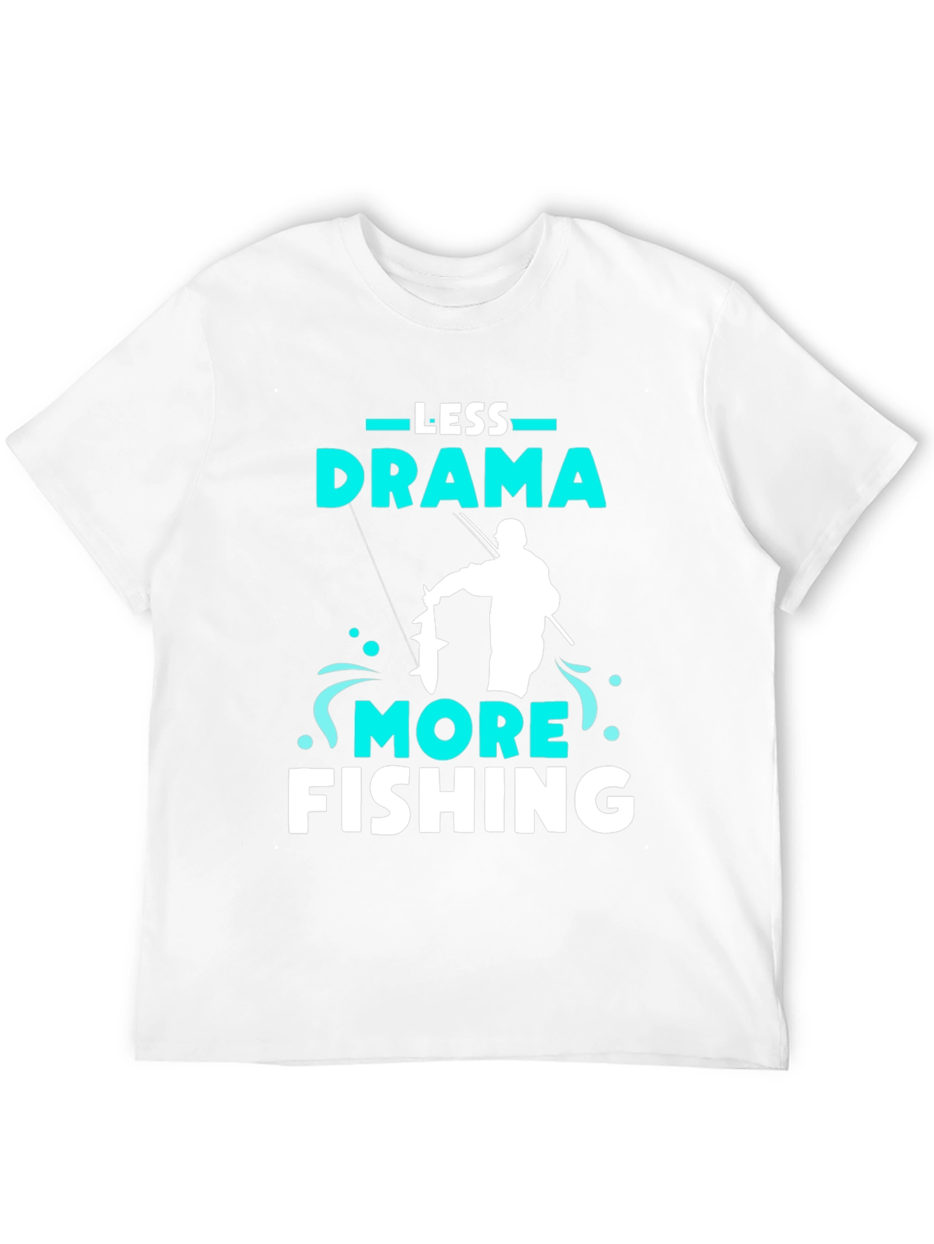 Less Drama More Fishing Graphic Tee