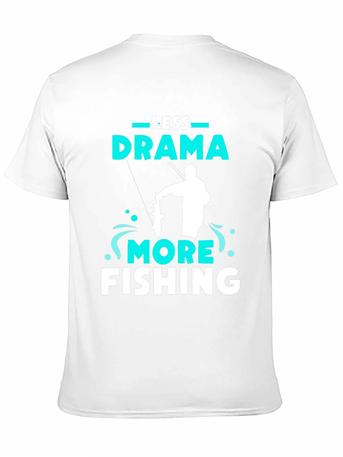 Less Drama More Fishing Graphic Tee