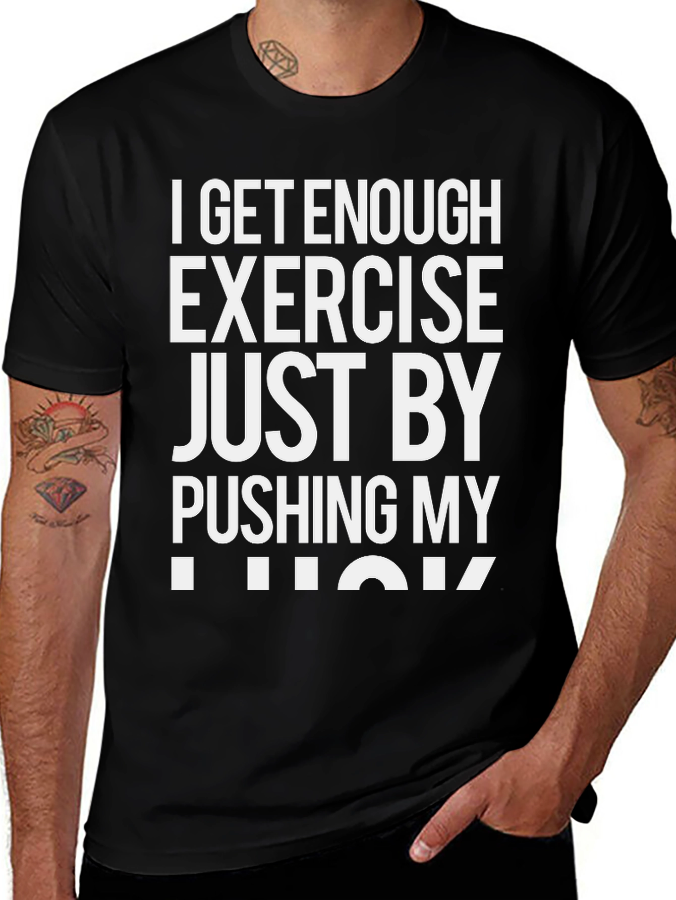 Funny Exercise T-Shirt: Pushing My Luck