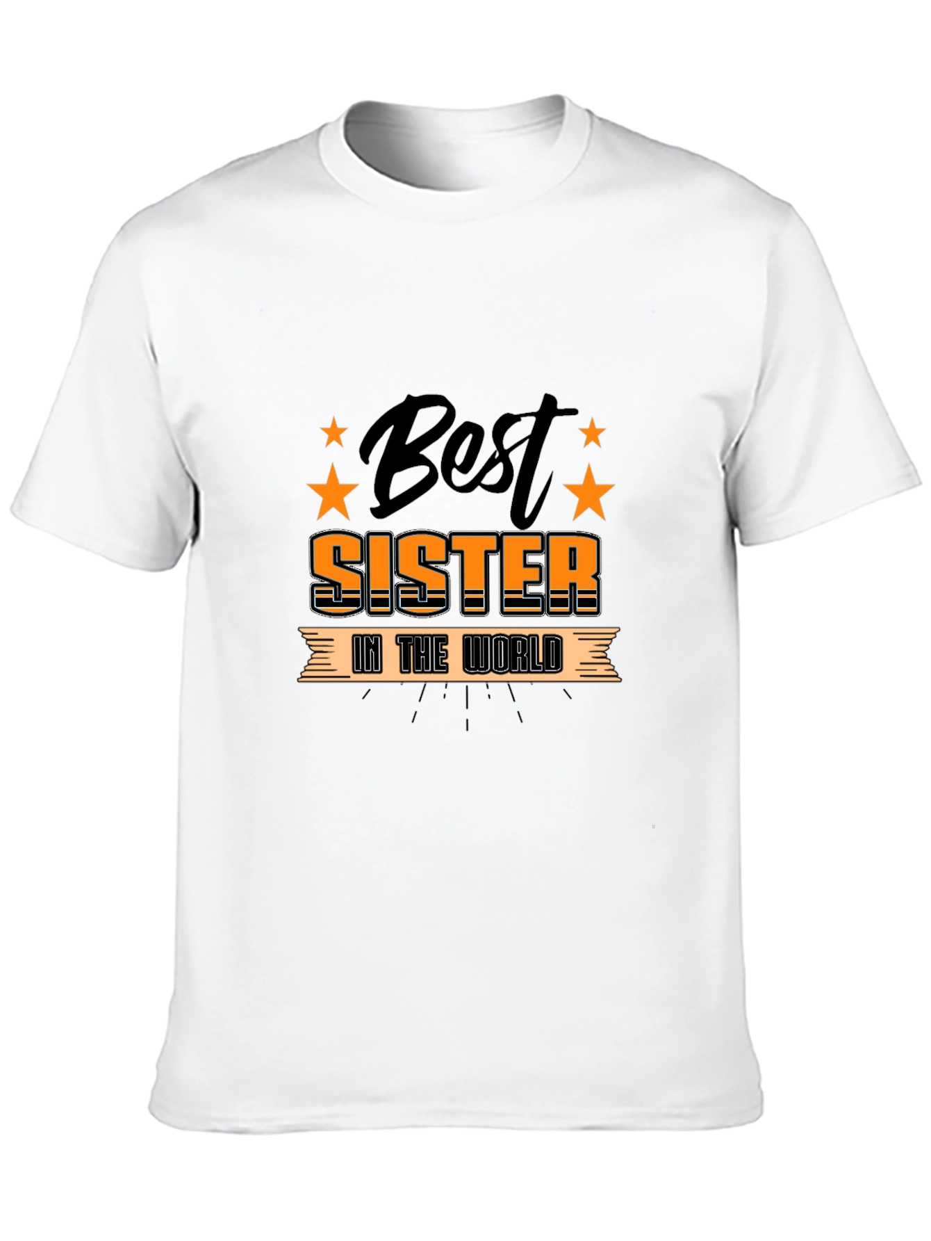 Best Sister in the World T-Shirt Gift