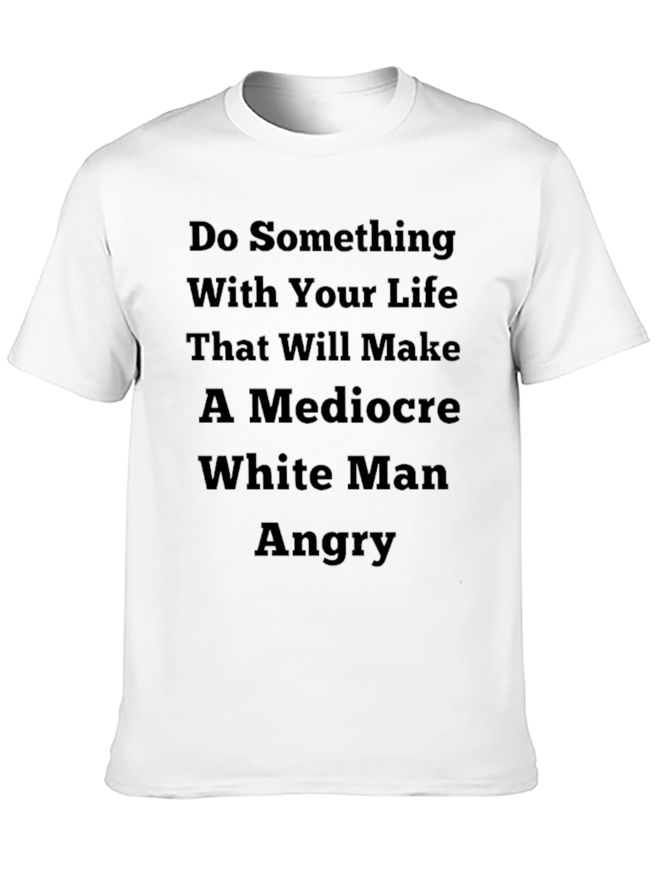Do Something Angry Tee - Statement Graphic T-Shirt