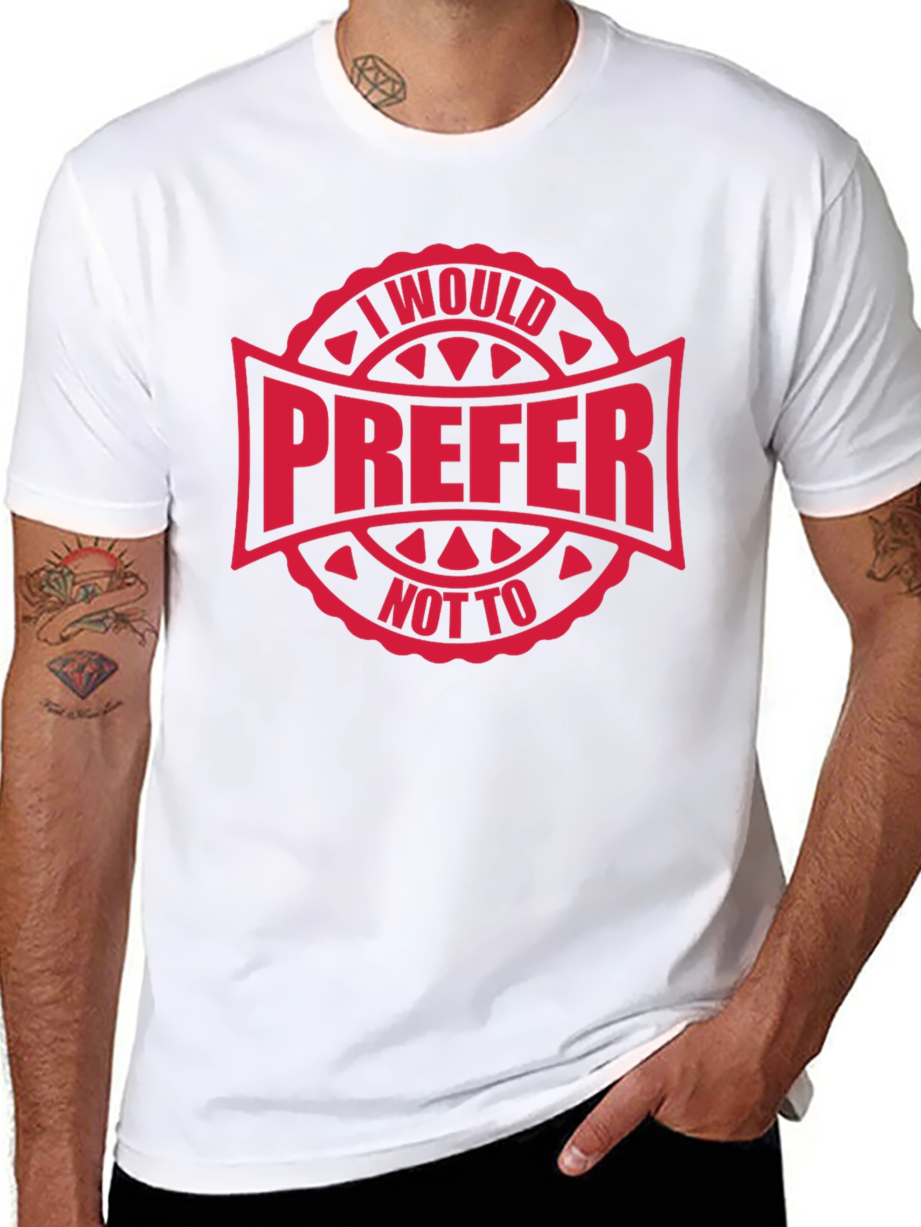 I Would Prefer Not To T-Shirt