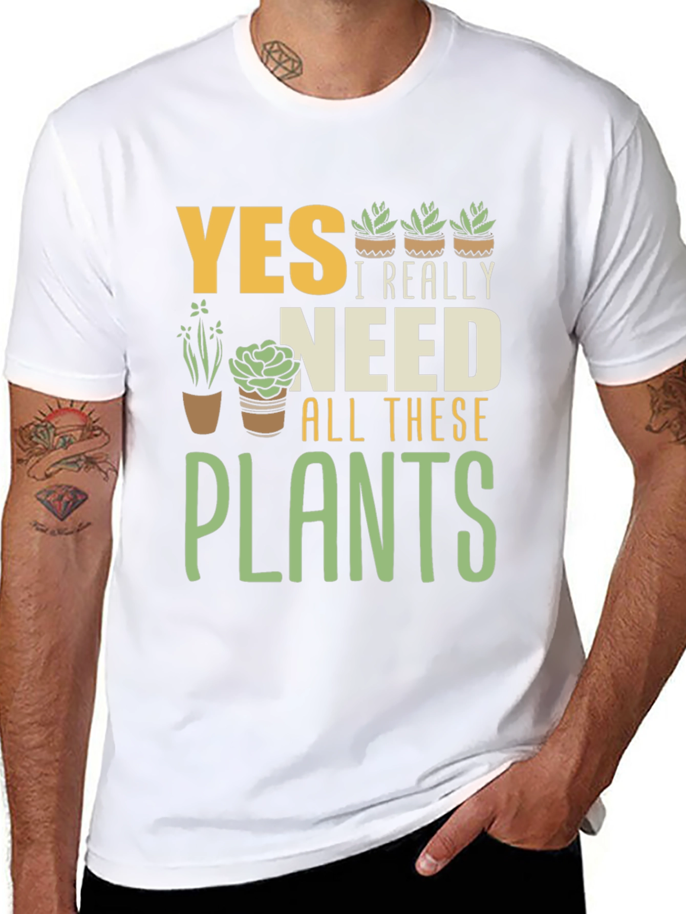 Yes I Really Need All These Plants Graphic T-Shirt