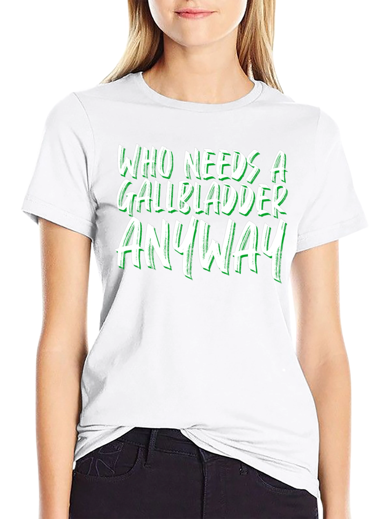 Funny Gallbladder Removal T-Shirt - Who Needs It Anyway?