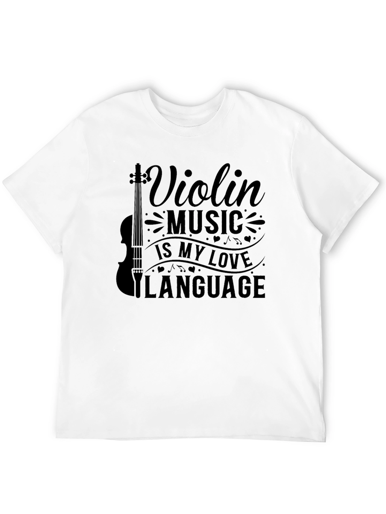 Violin Music is My Love Language T-Shirt