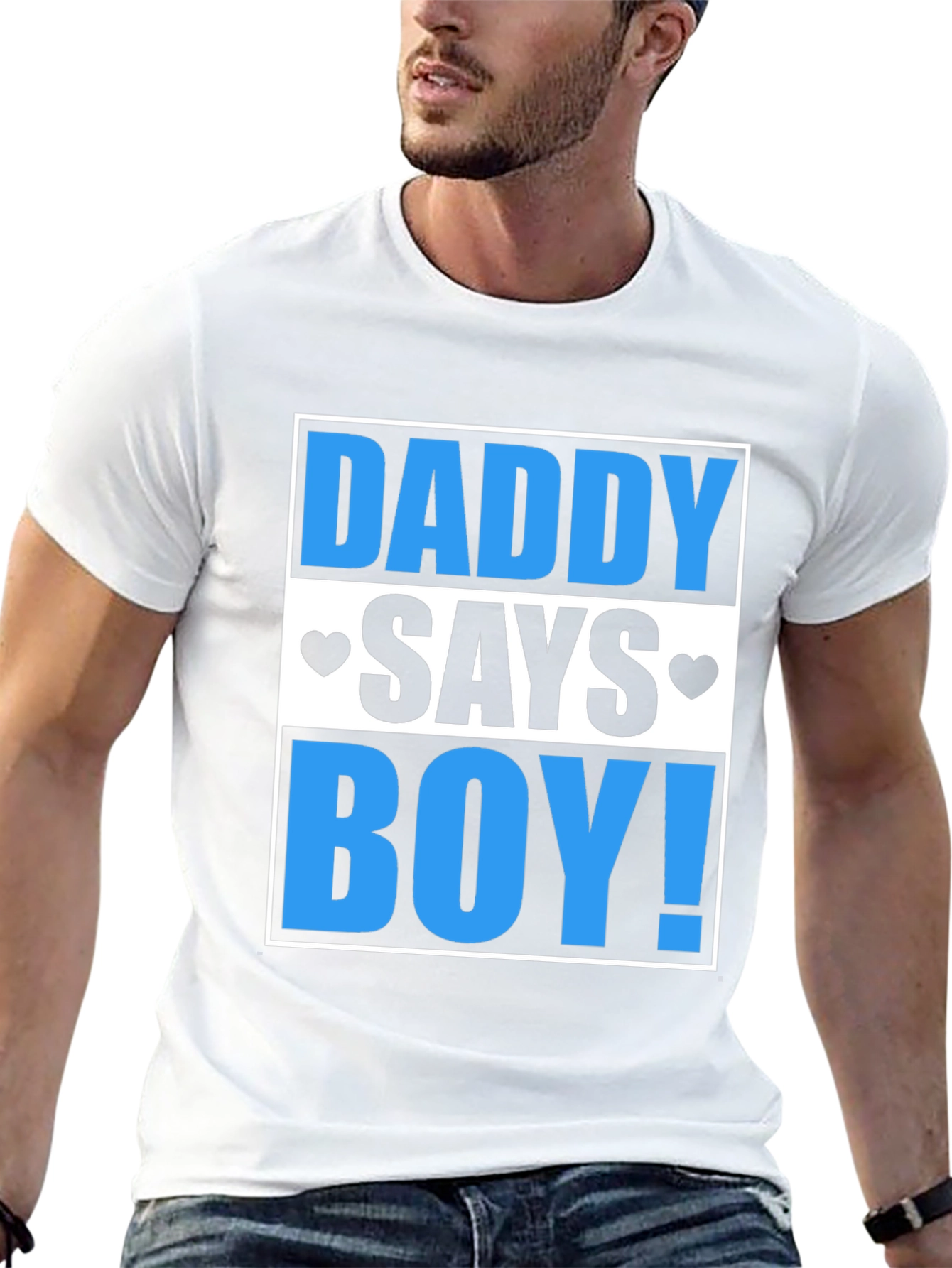 Daddy Says Boy! Graphic T-Shirt